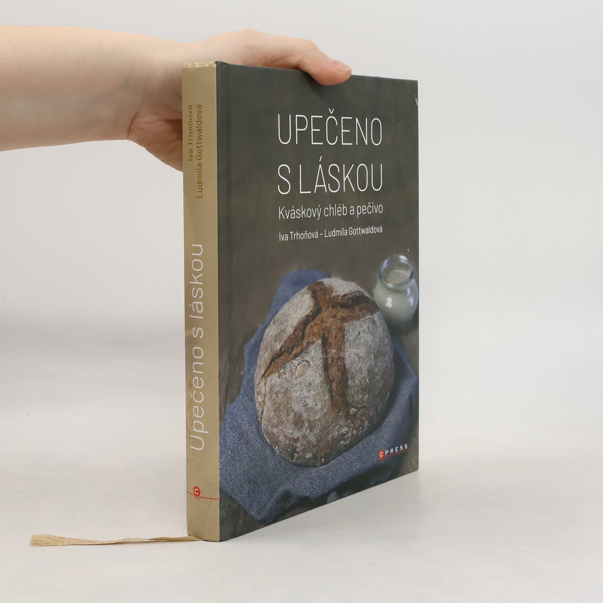 AA.VV. Upečeno s láskou : kváskový chléb a pečivo