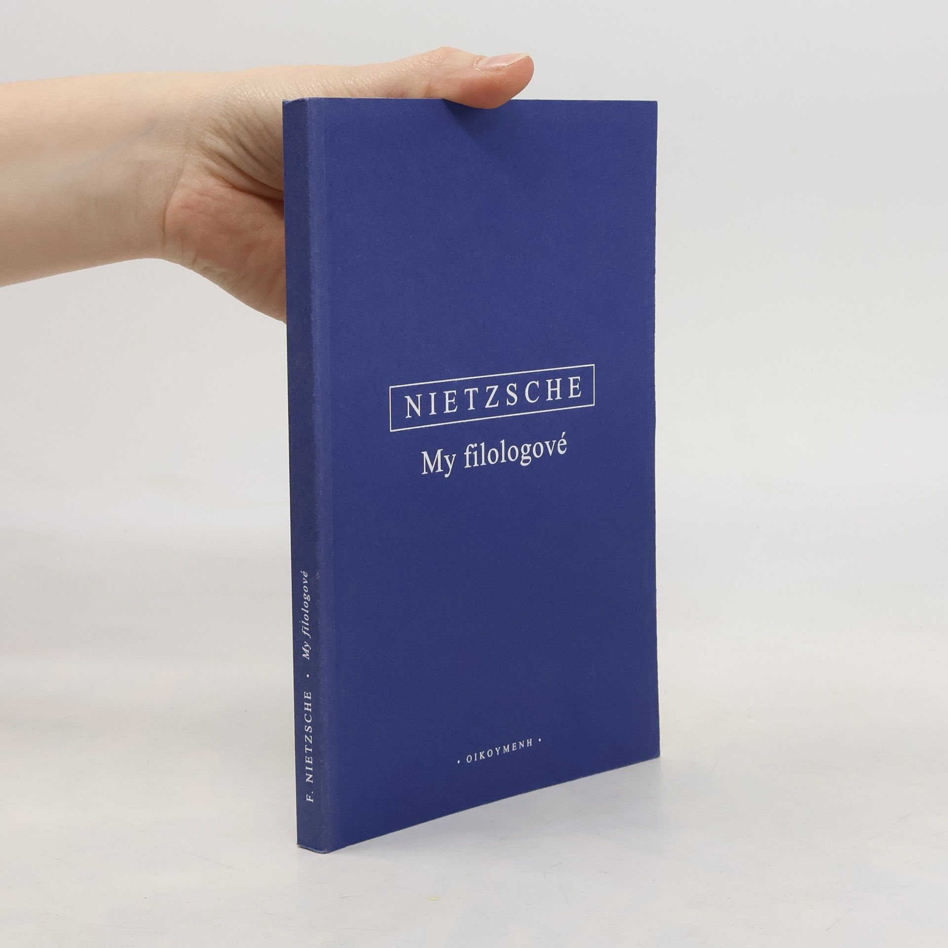 Friedrich Nietzsche My filologové