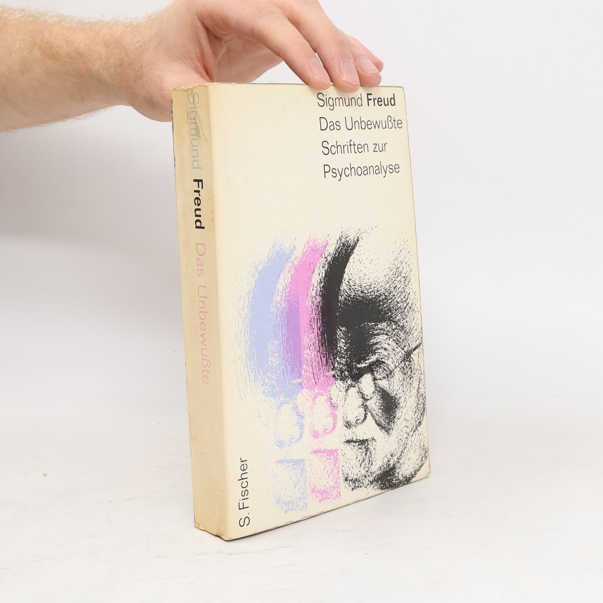 Sigmund Freud Das Unbewußte : Schriften zur Psychoanalyse