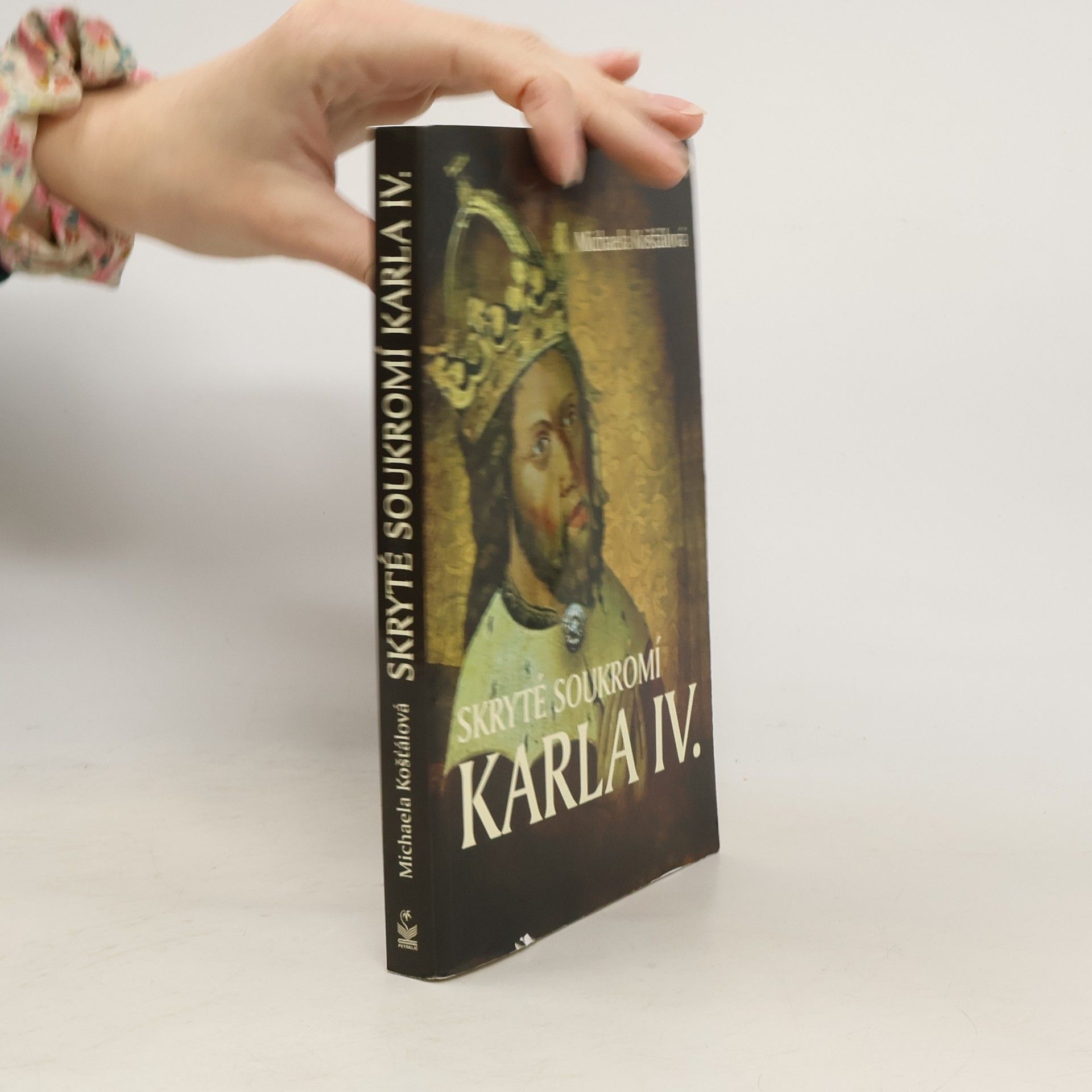 Michaela Košťálová Skryté soukromí Karla IV.