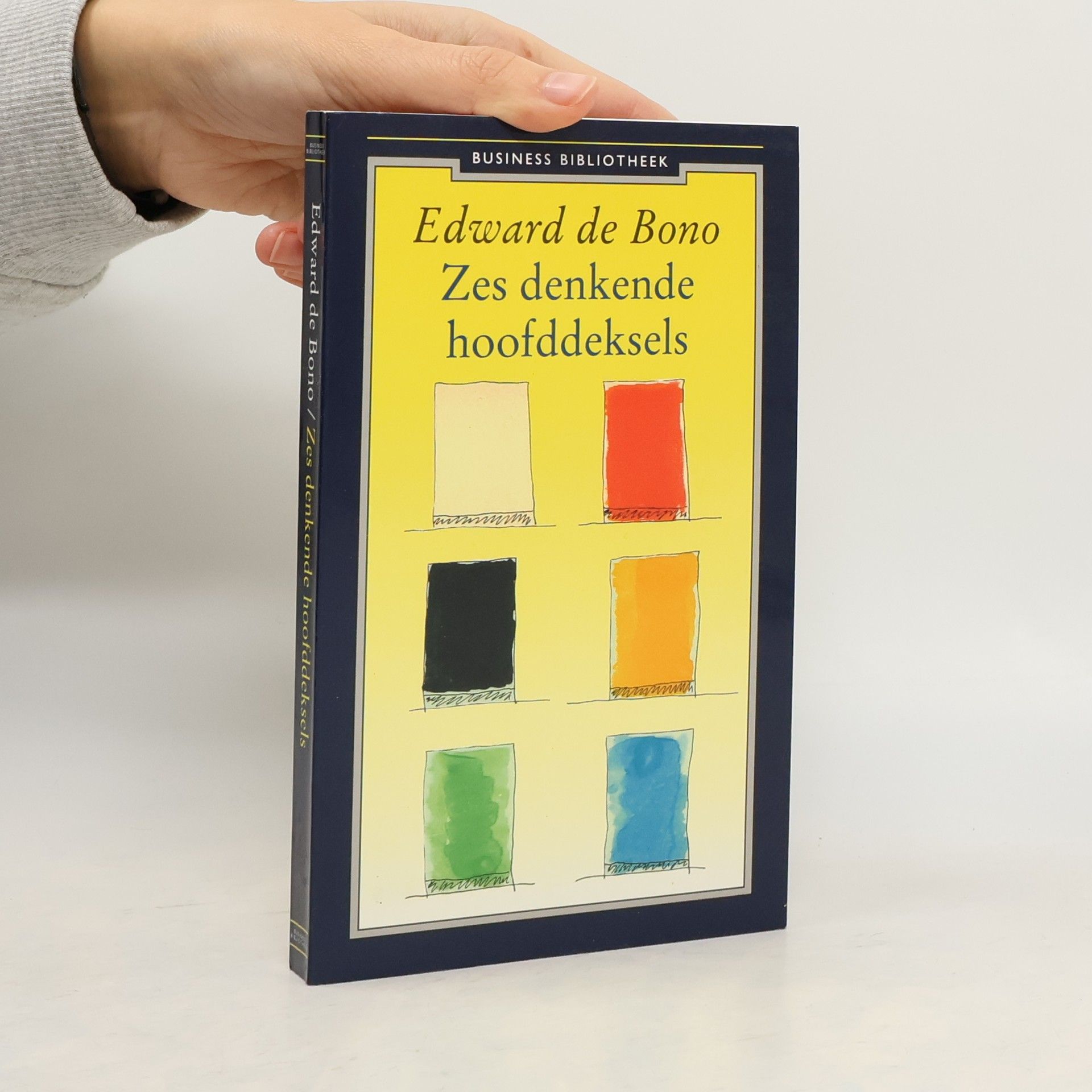 Edward de Bono Zes denkende hoofddeksels