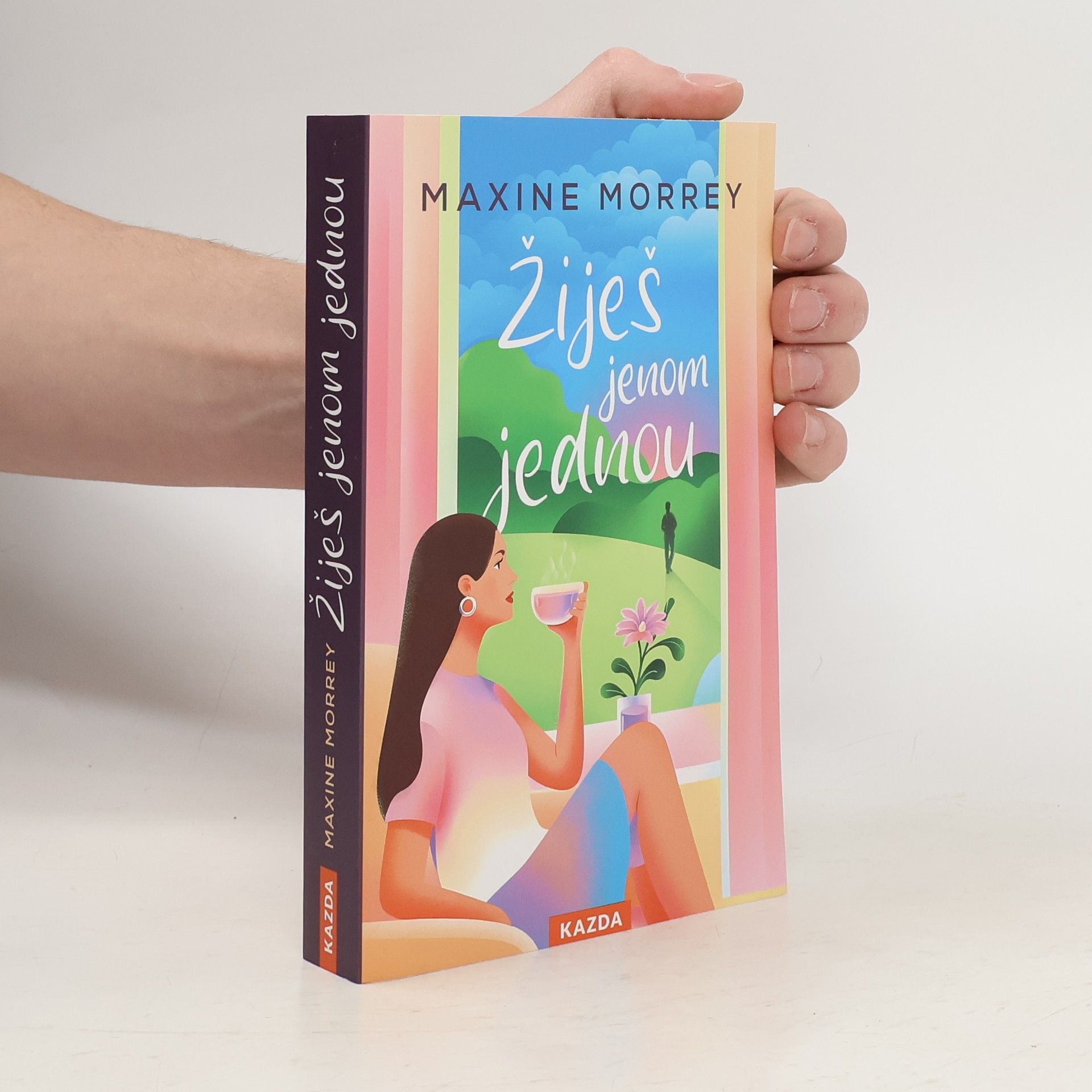Maxine Morrey Žiješ jenom jednou