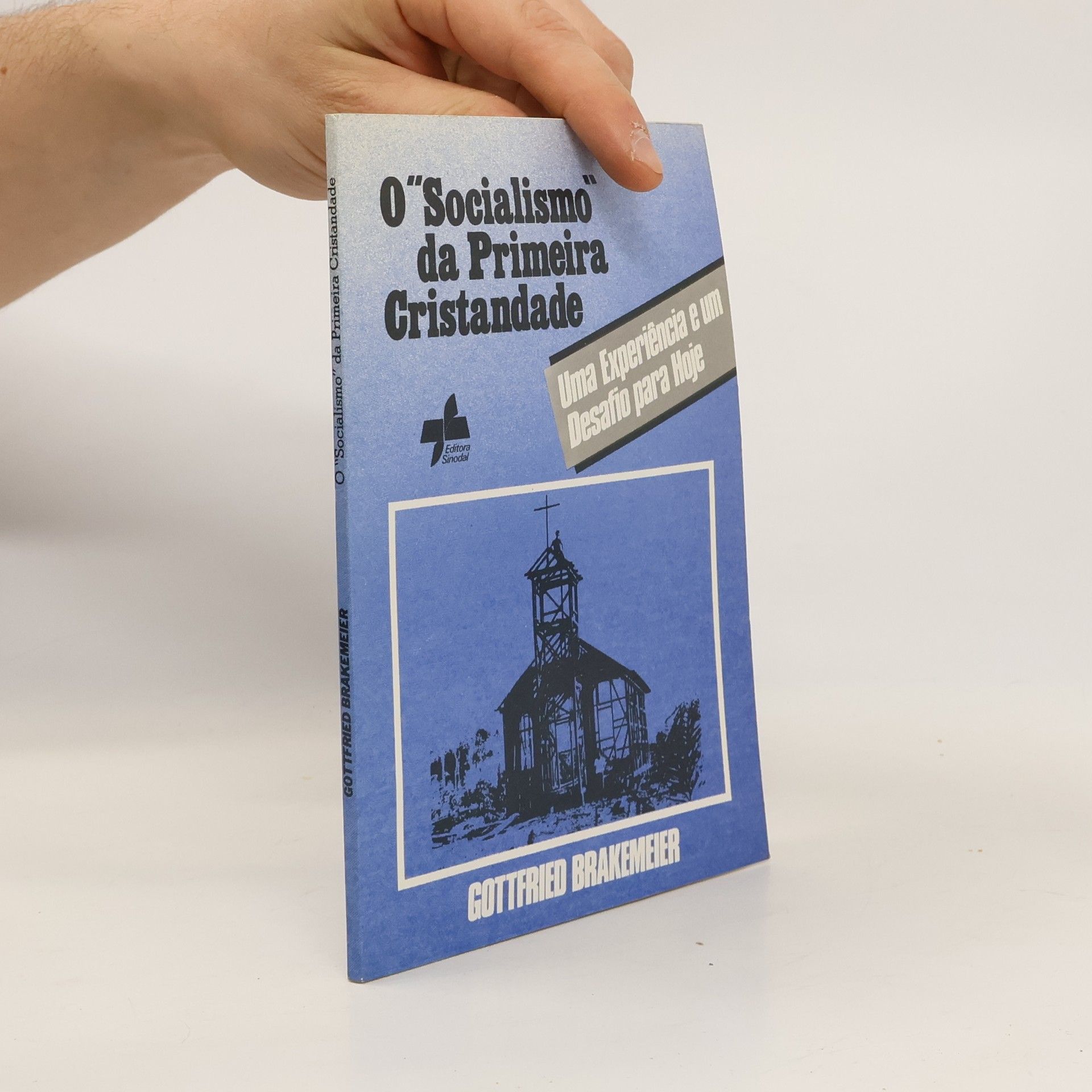 Gottfried Brakemeier O "Socialismo" da Primeira Cristandade