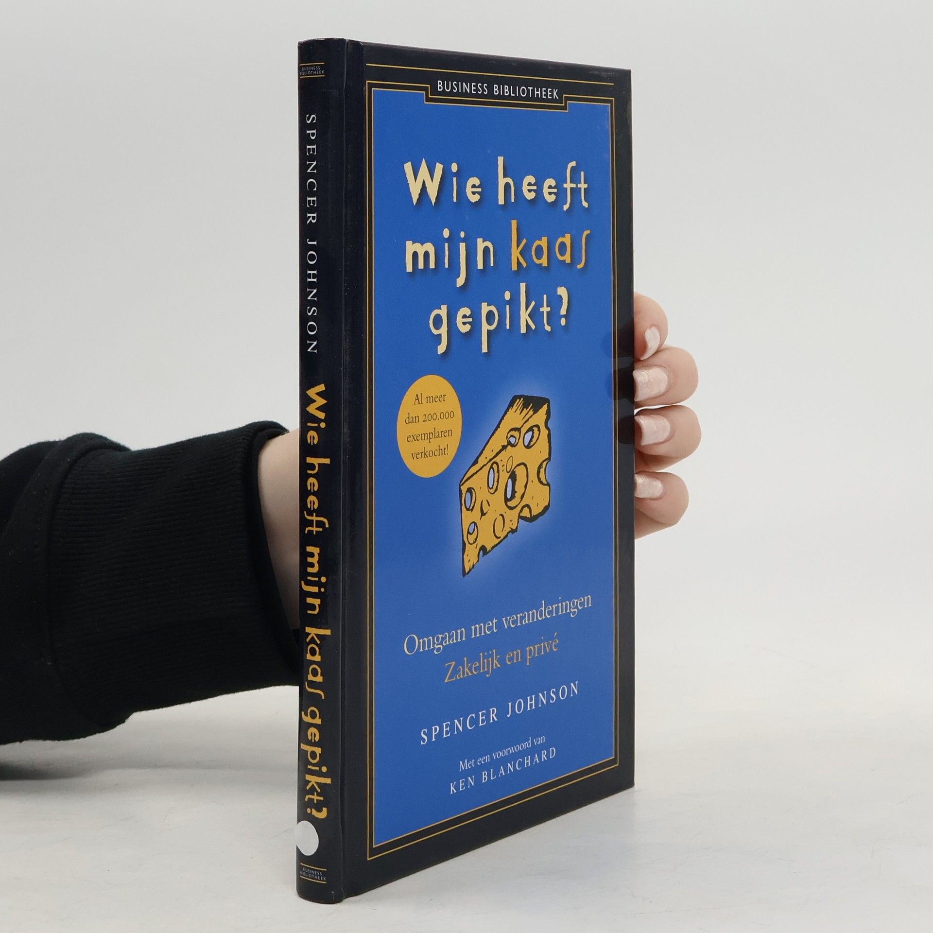 Kenneth Blanchard Wie heeft mijn kaas gepikt?