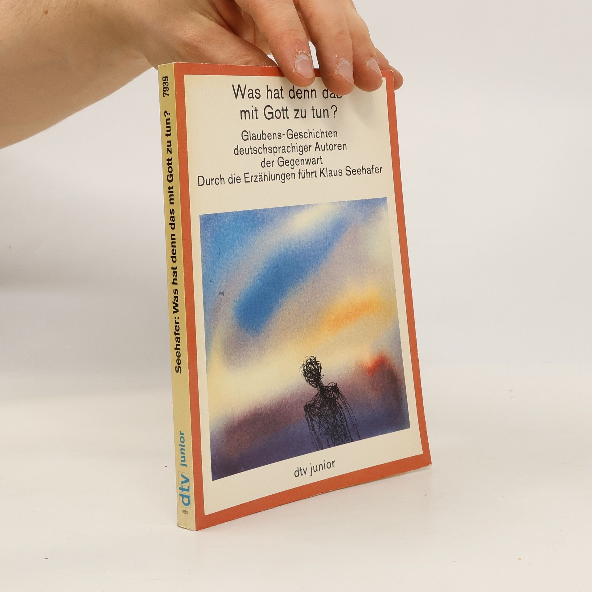 Klaus Seehafer Was hat denn das mit Gott zu tun?