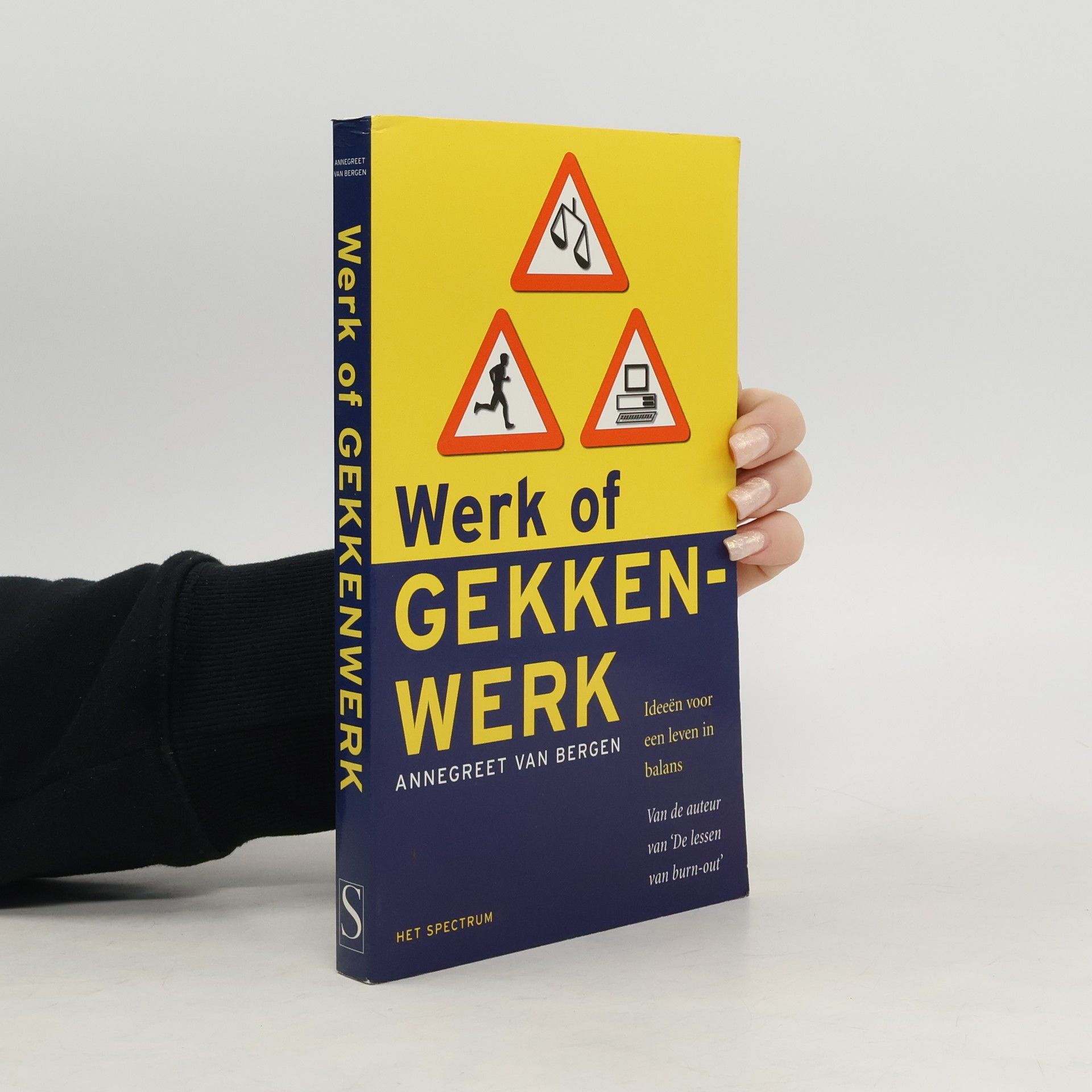 Annegreet van Bergen Werk of gekkenwerk