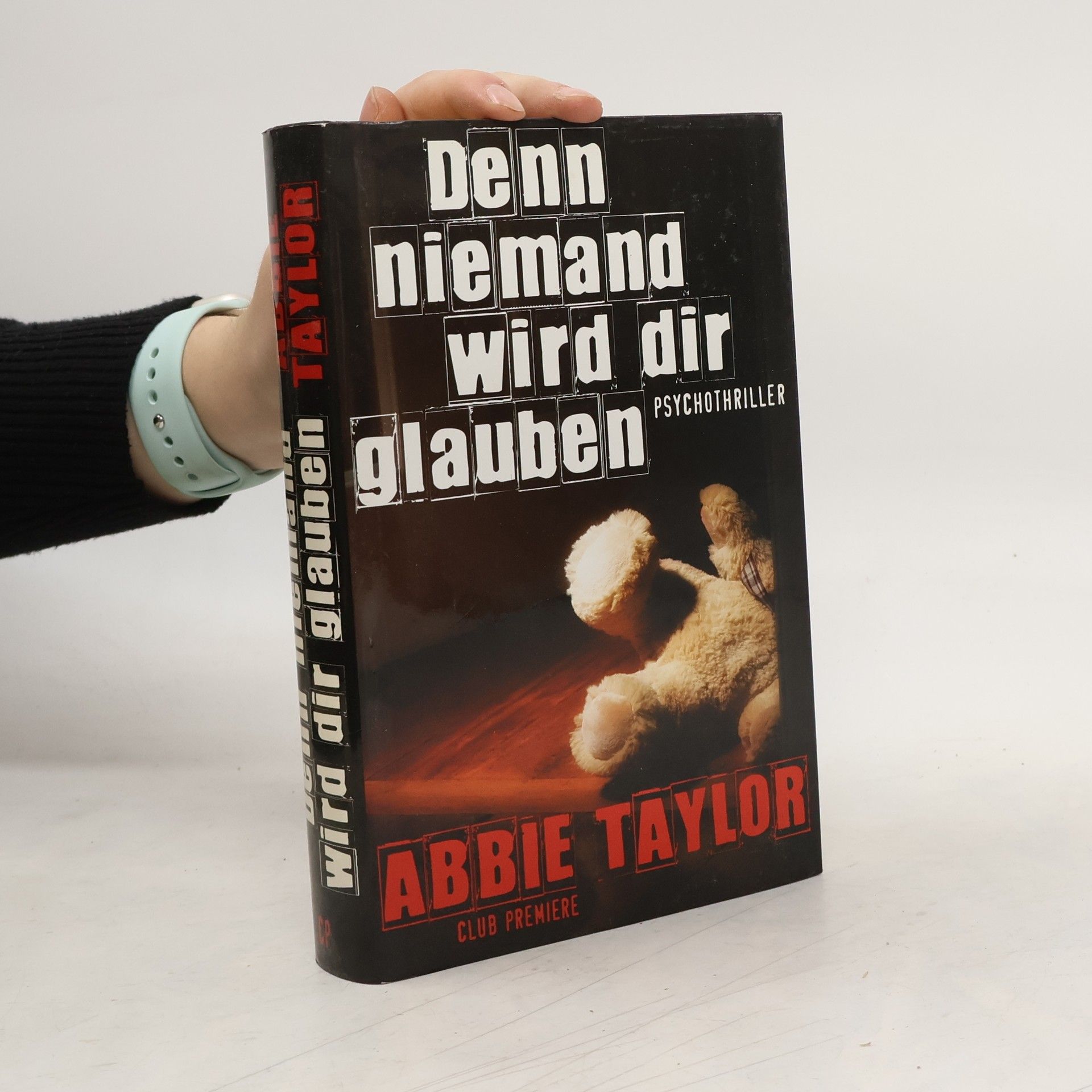 Abbie Taylor Denn Niemand wird dir glauben