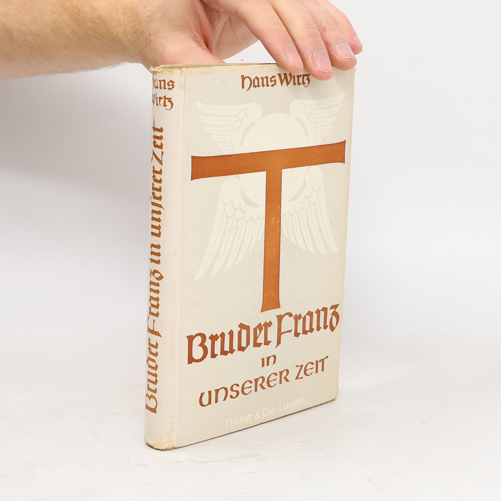 Hans Wirtz  Bruder Franz in unserer Zeit