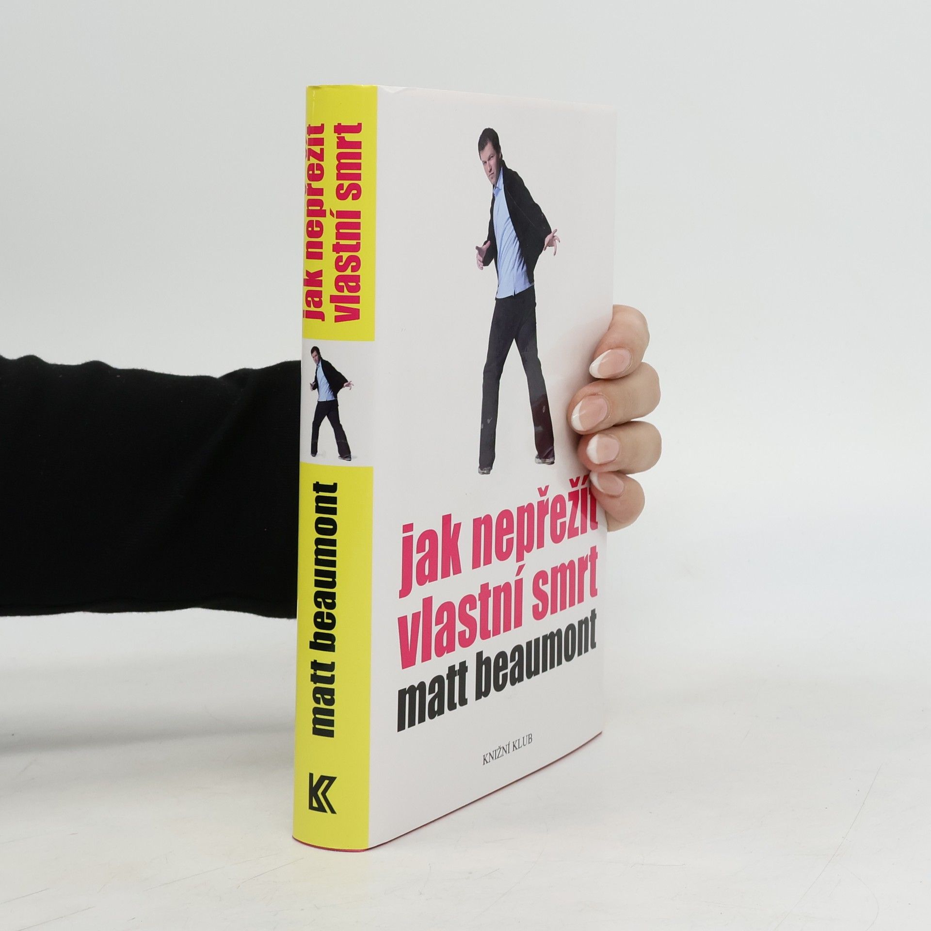 Matt Beaumont Jak nepřežít vlastní smrt