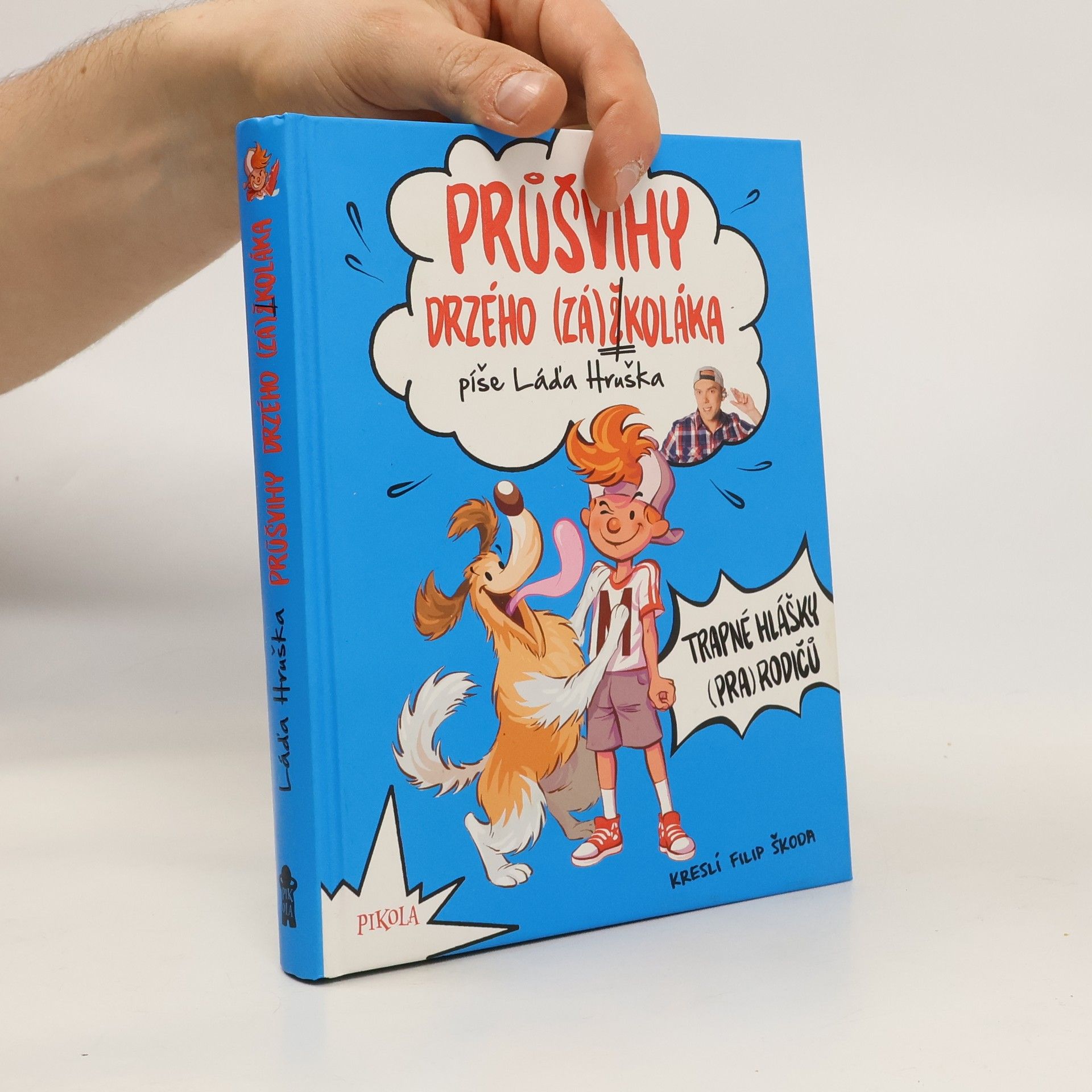 Průšvihy drzého (zá)školáka: Trapné hlášky (pra)rodičů