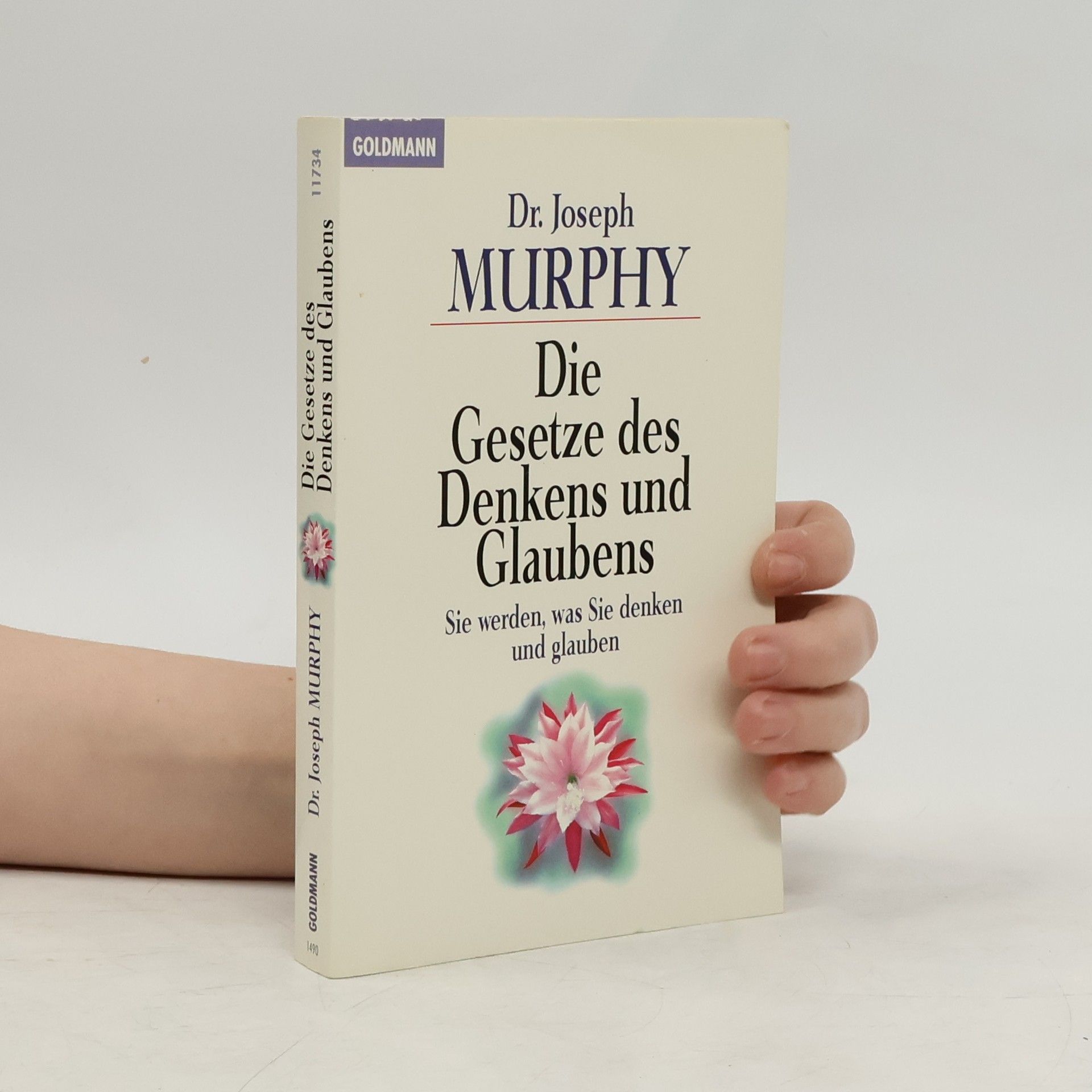 Joseph Murphy Die Gesetze des Denkens und Glaubens