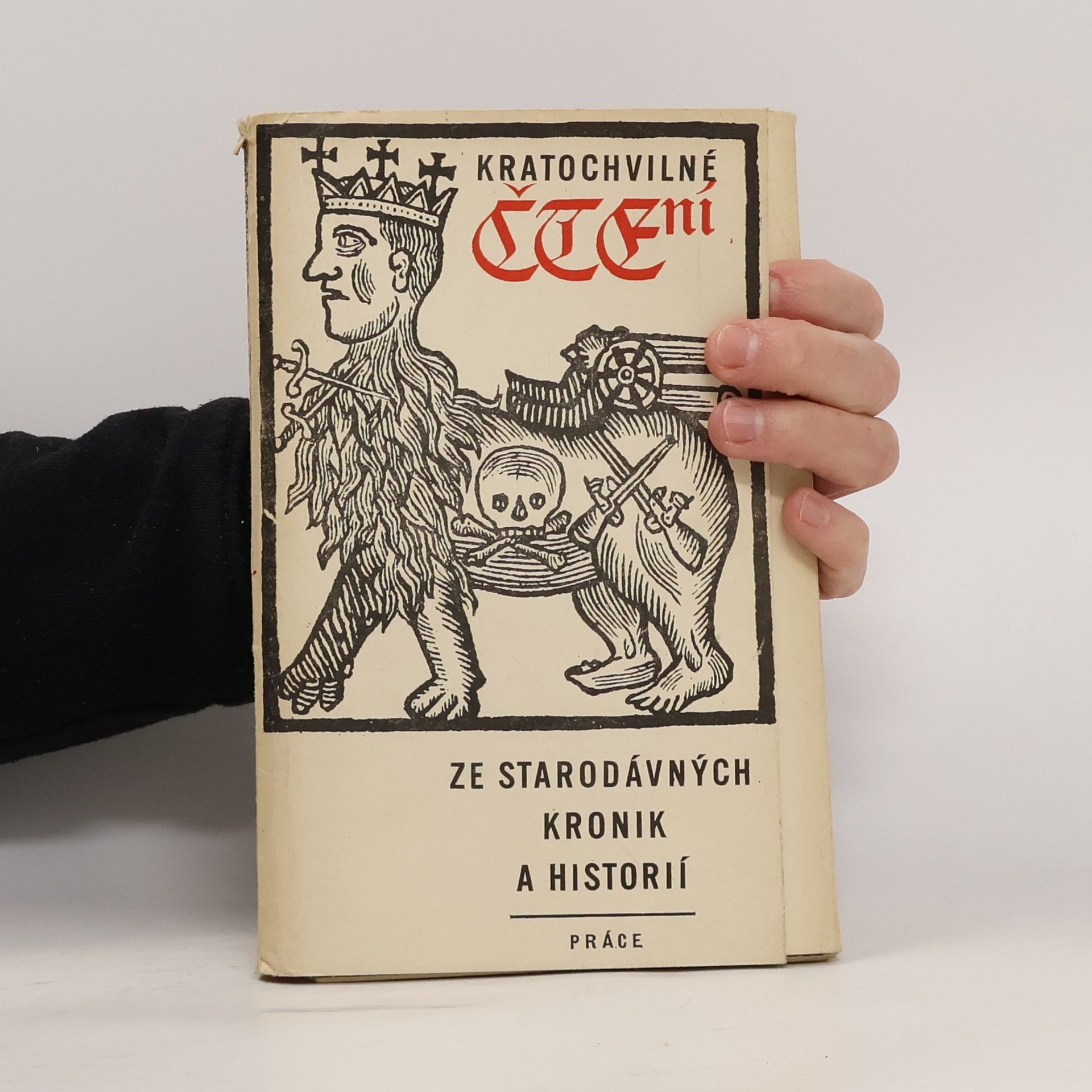 Kratochvilné čtení ze starodávných kronik a historií