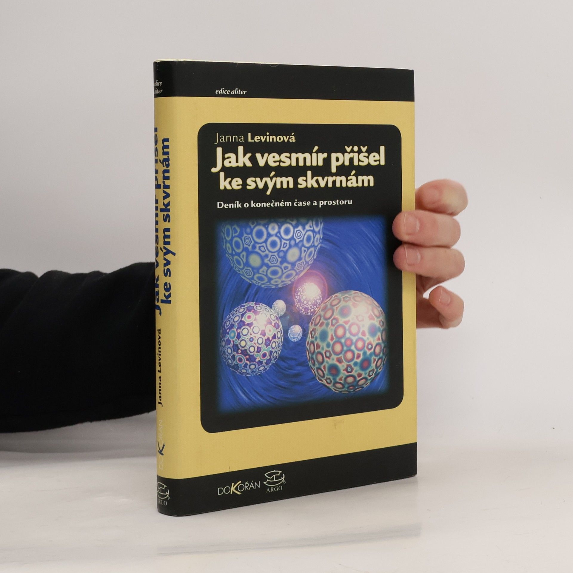 Janna Levin Jak vesmír přišel ke svým skvrnám