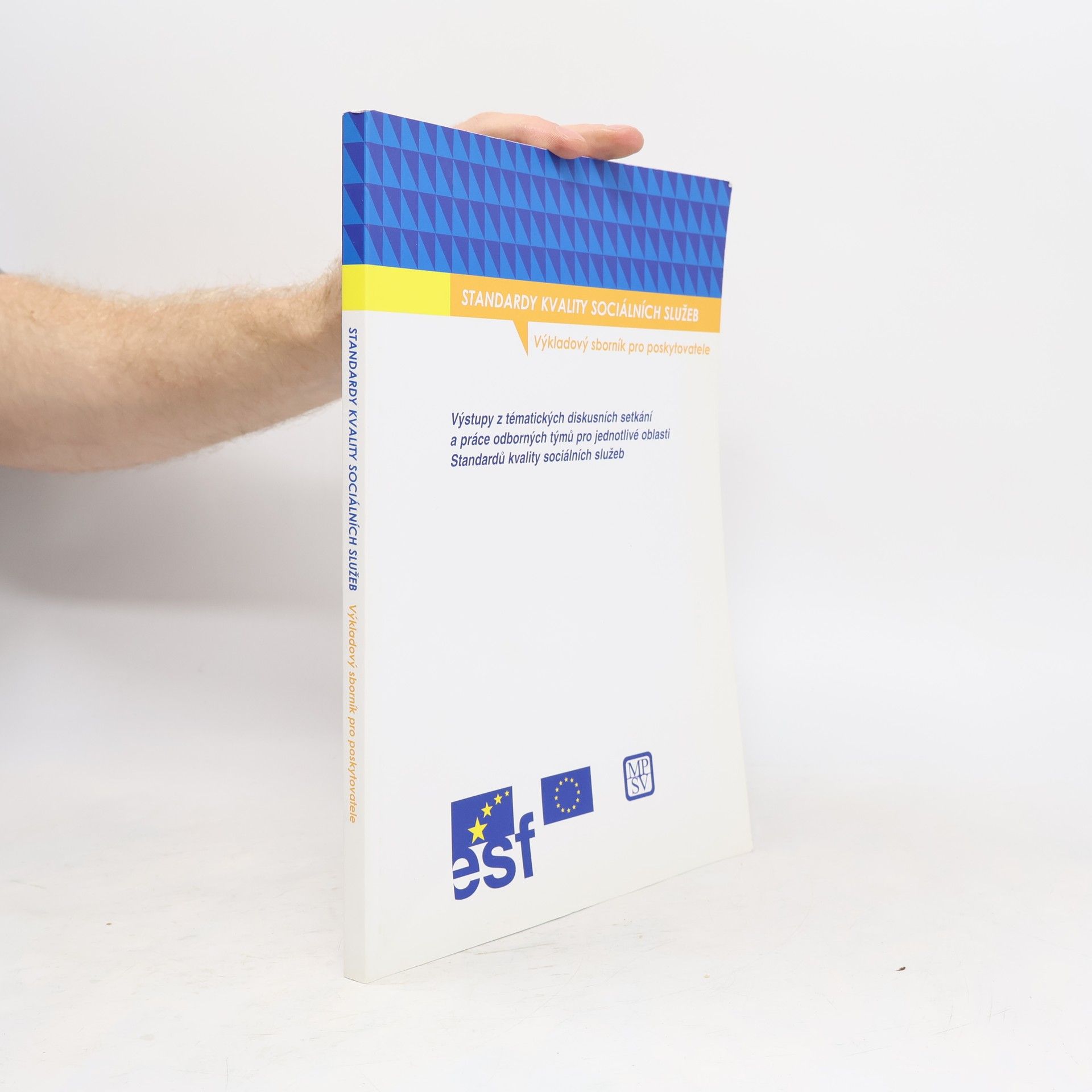 Kolektiv autorů Standardy kvality sociálních služeb : Výkladový sborník pro poskytovatele