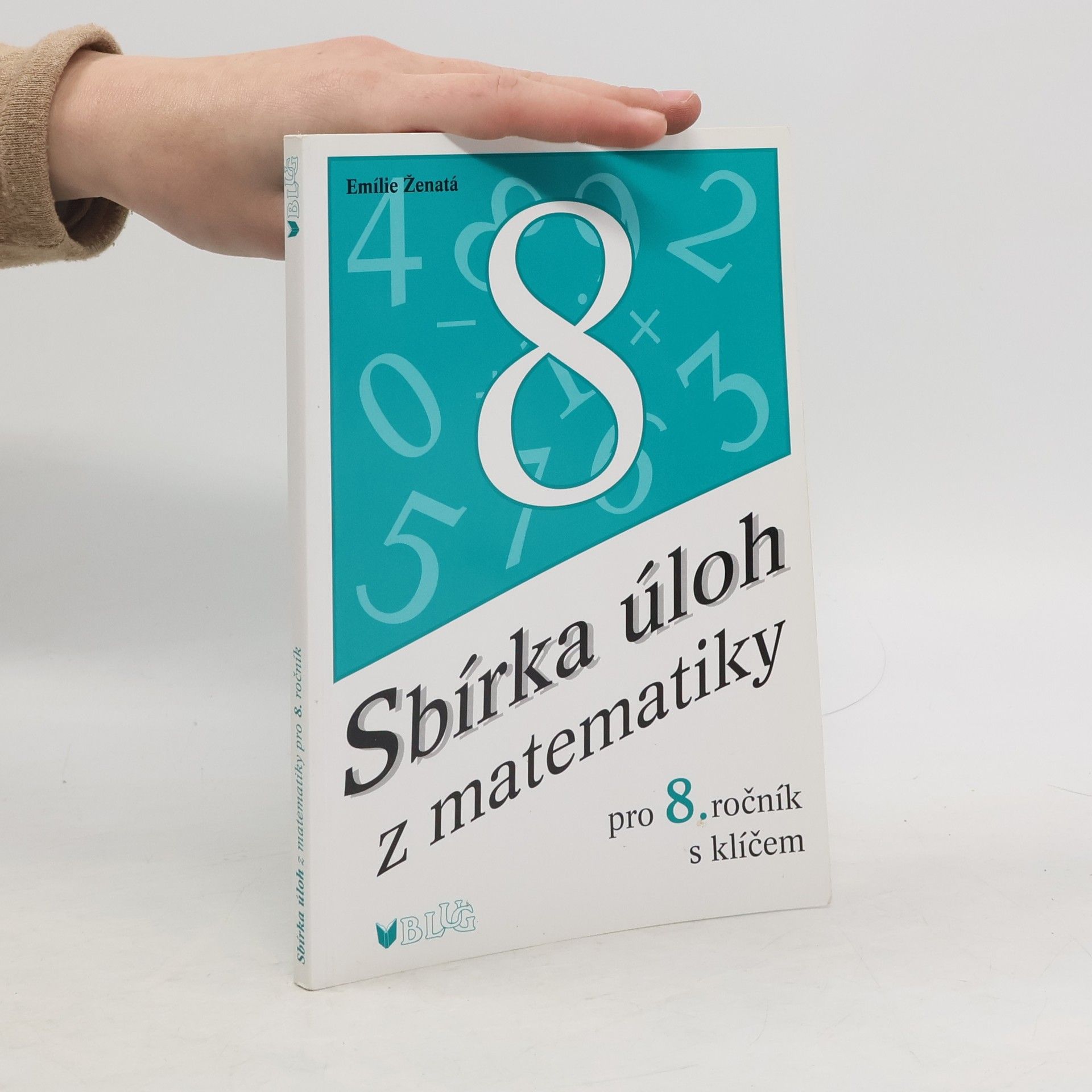 Emílie Ženatá Sbírka úloh z matematiky pro 8. ročník s klíčem