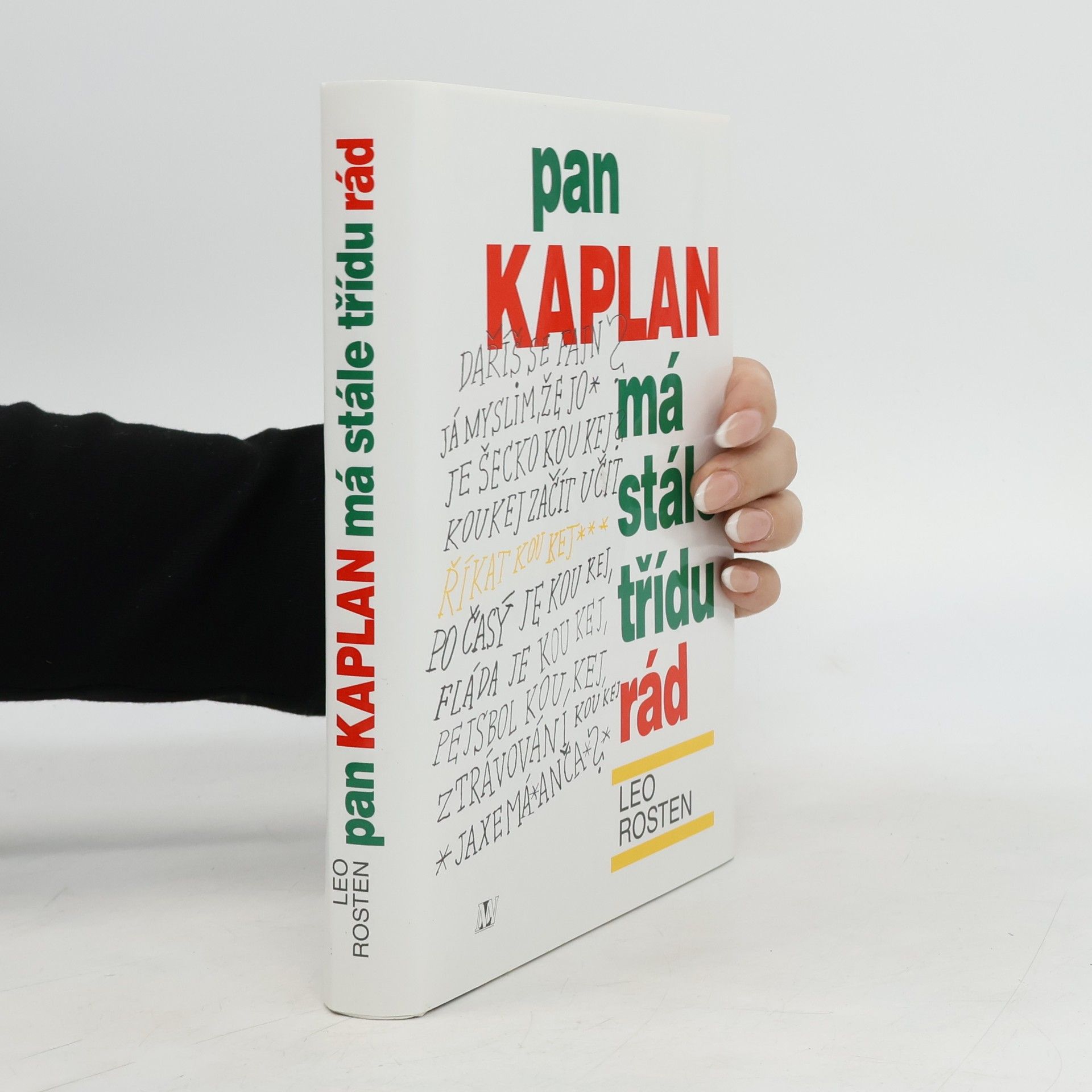 Leo Rosten Pan Kaplan má stále třídu rád