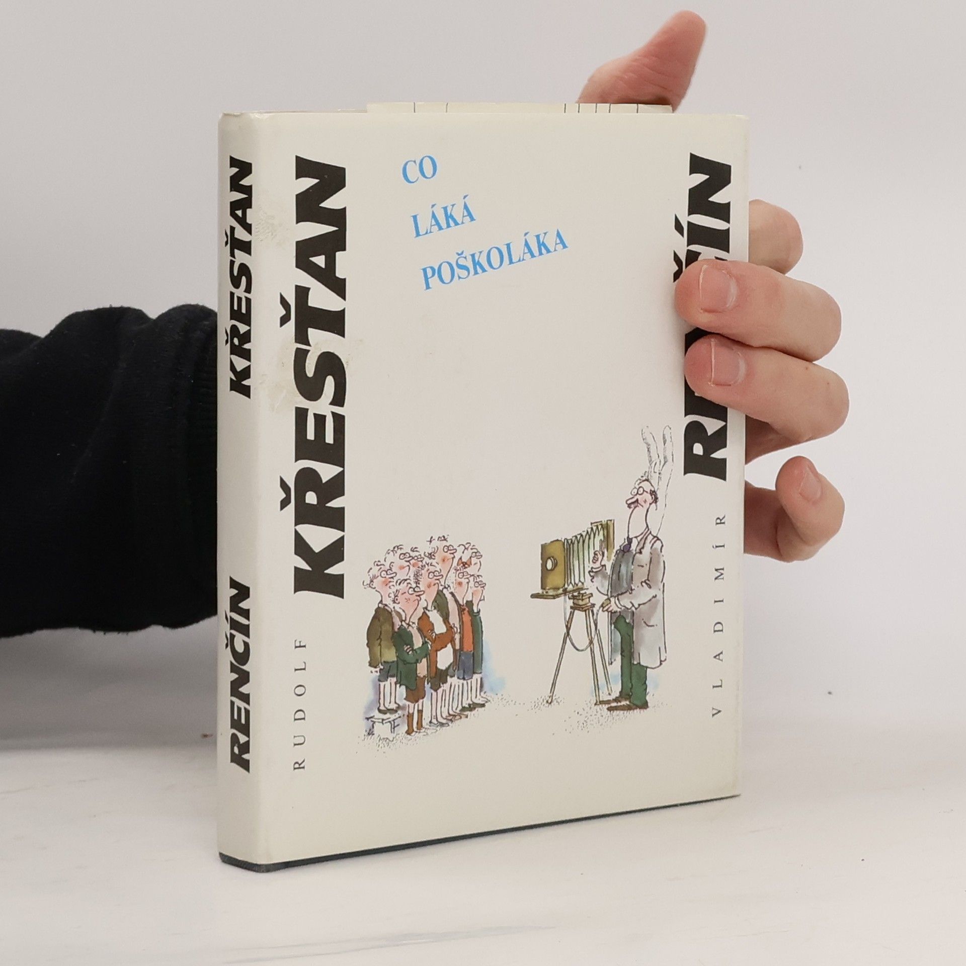 Rudolf Křesťan Co láká poškoláka