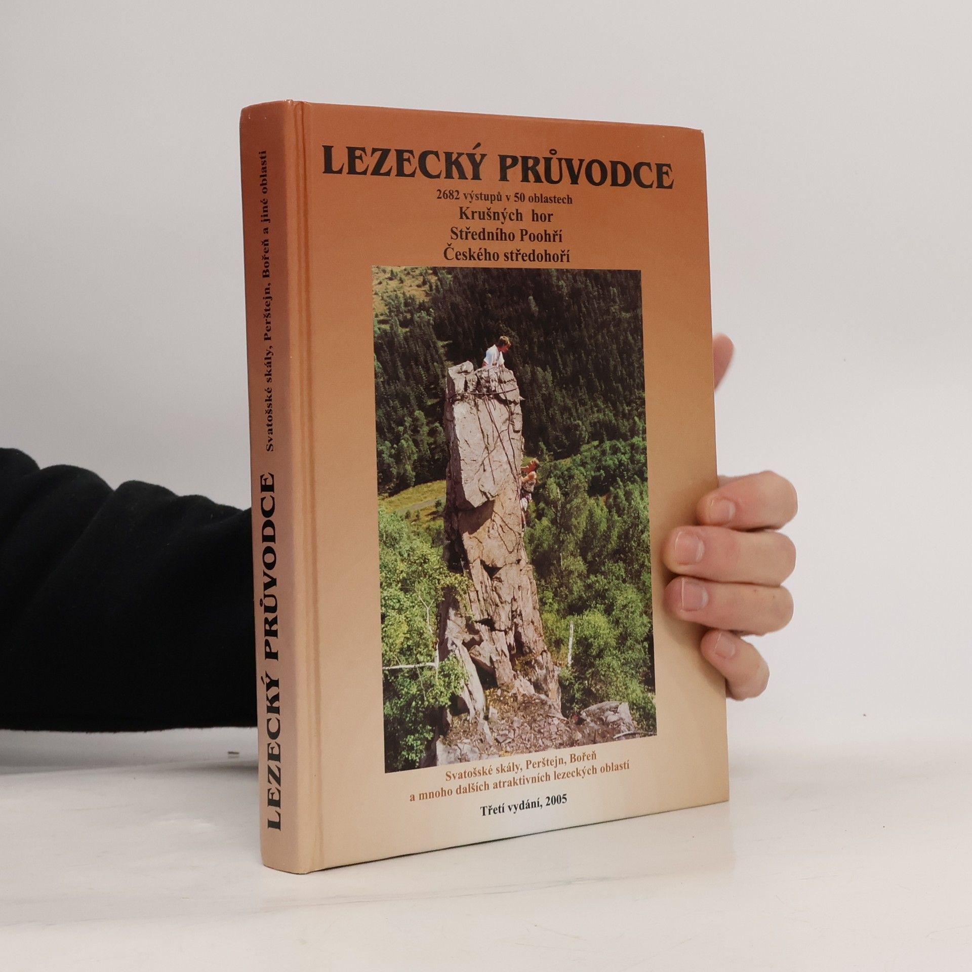Kolektív autorov Lezecký průvodce : Krušné hory, Střední Poohří, České středohoří