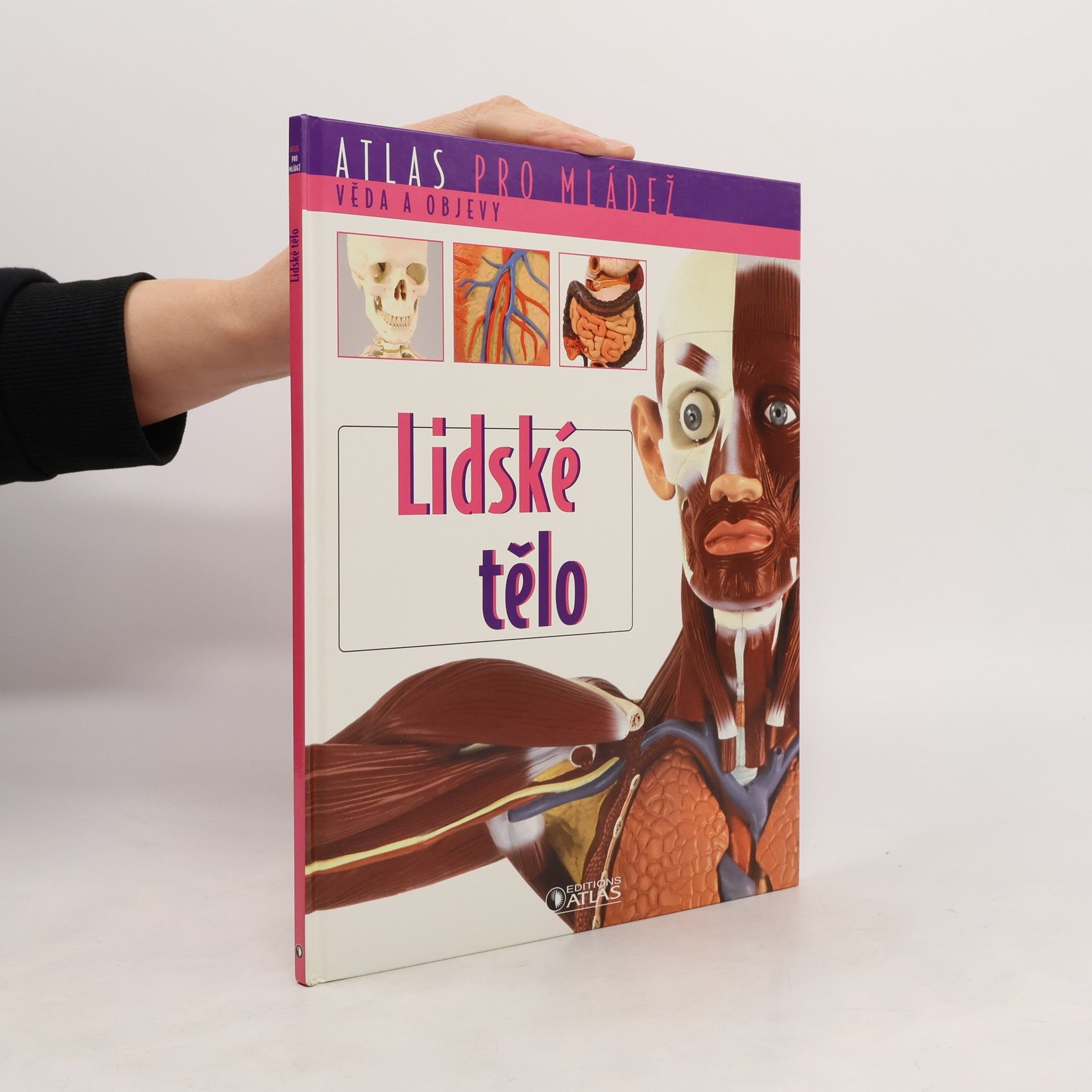 Kolektiv autorů Atlas pro mládež. Lidské tělo