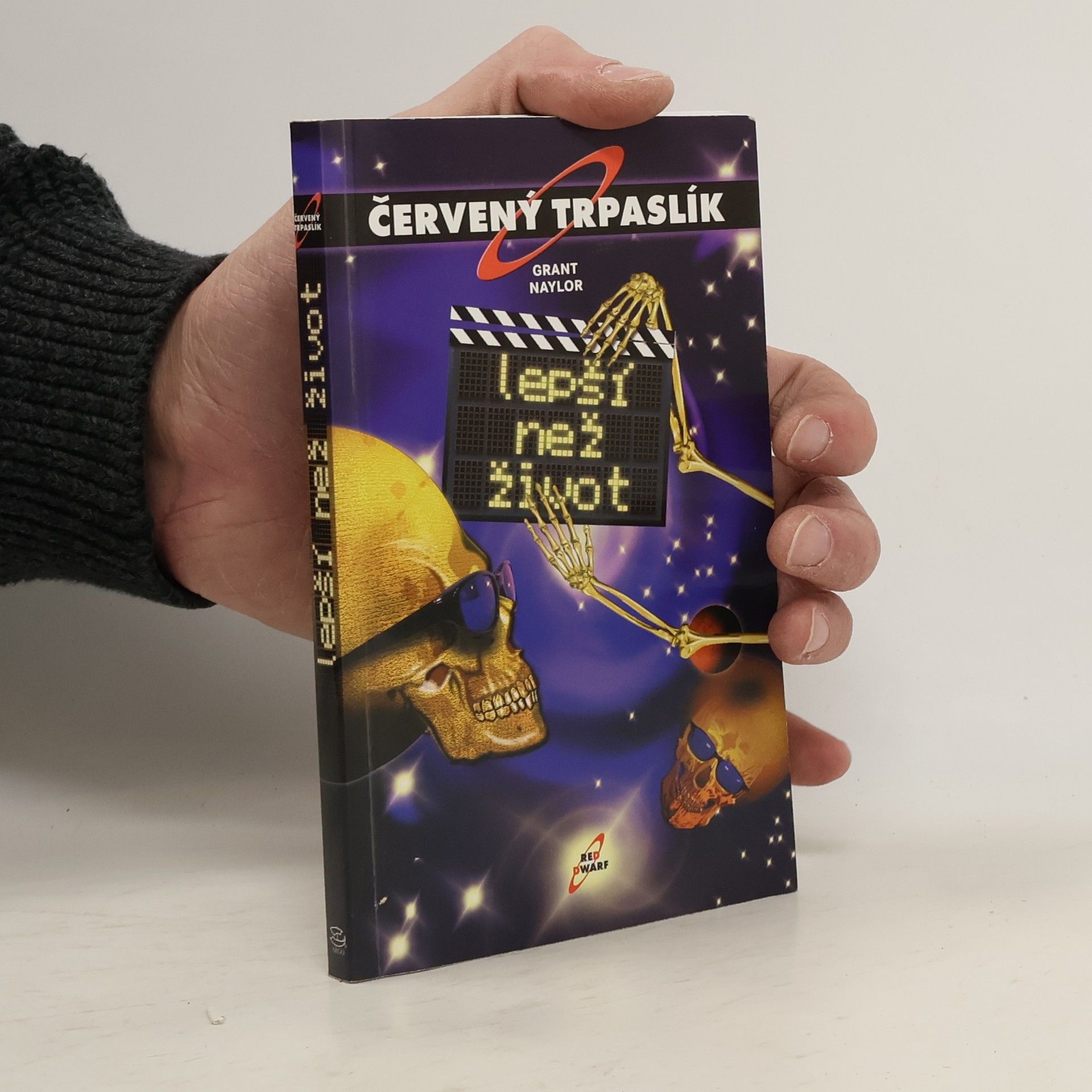 Grant Naylor Lepší než život. Červený trpaslík