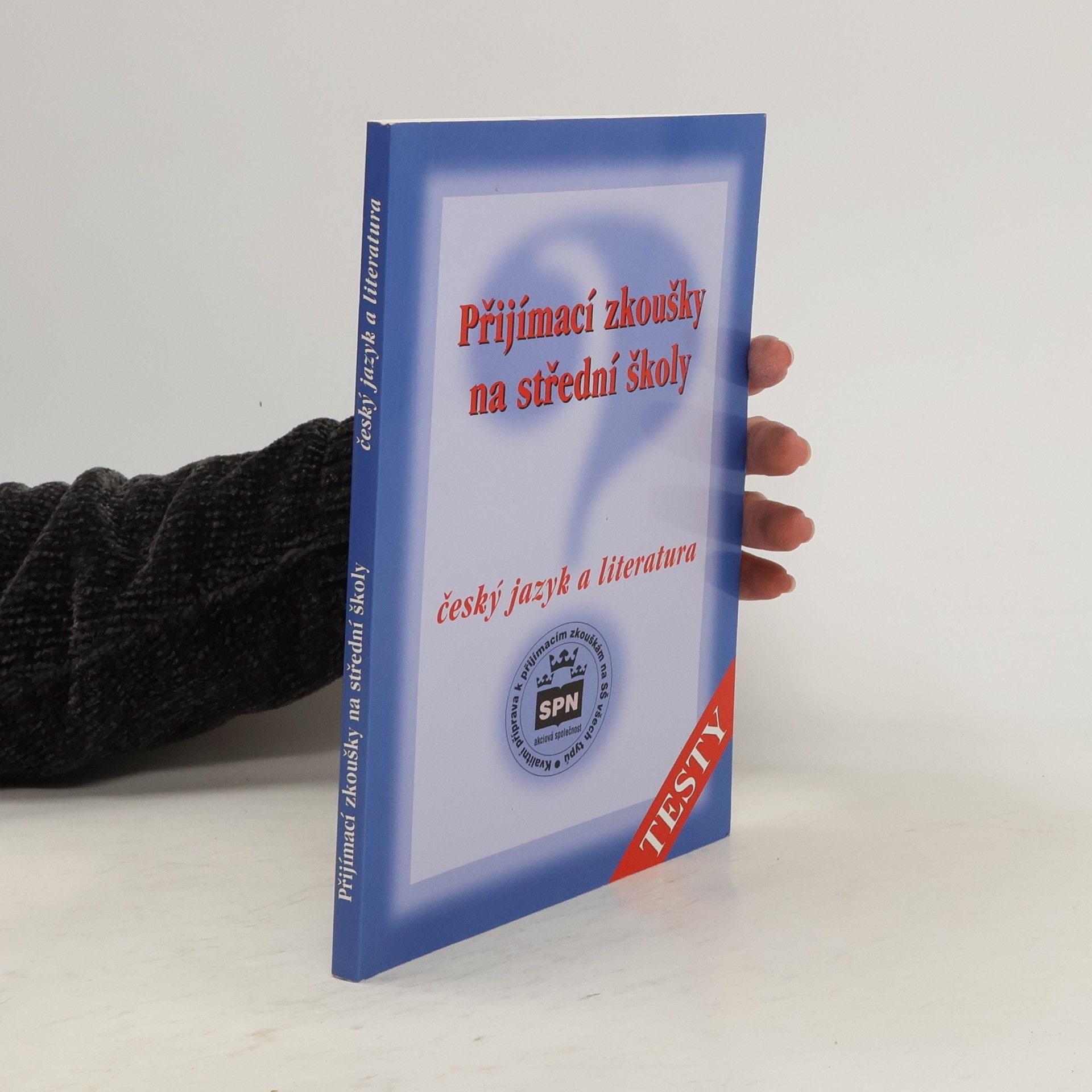 Kolektiv autorů Přijímací zkoušky na střední školy : český jazyk a literatura