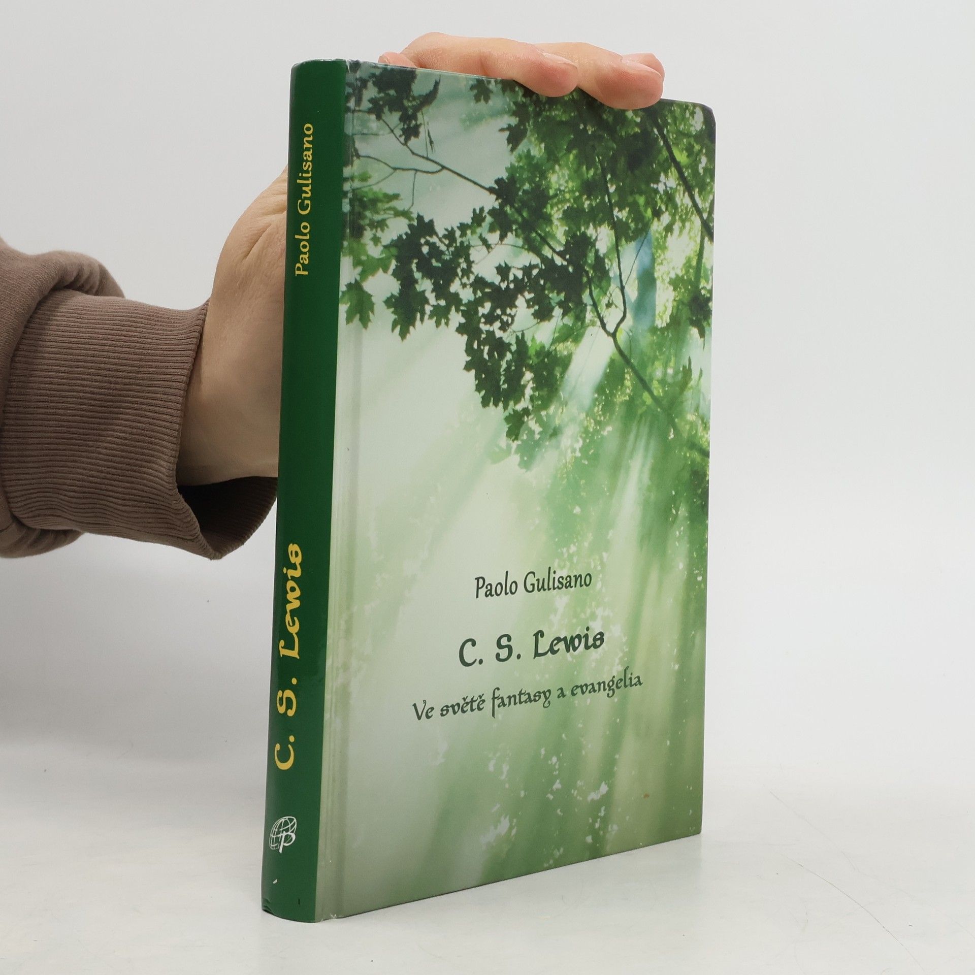 Paolo Gulisano C. S. Lewis. Ve světě fantasy a evangelia