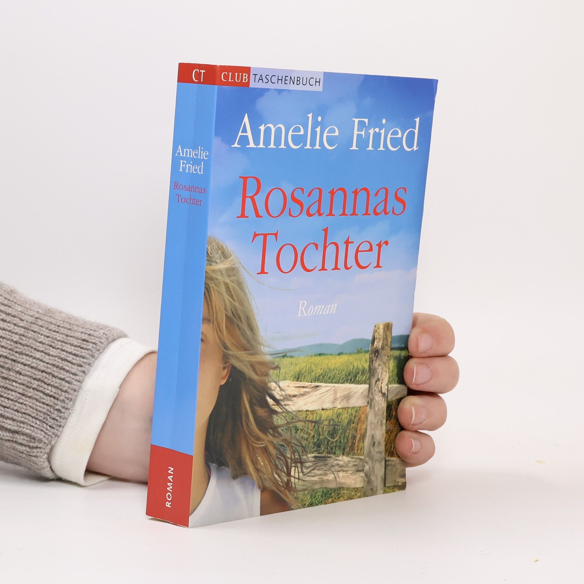Amelie Fried Rosannas Tochter