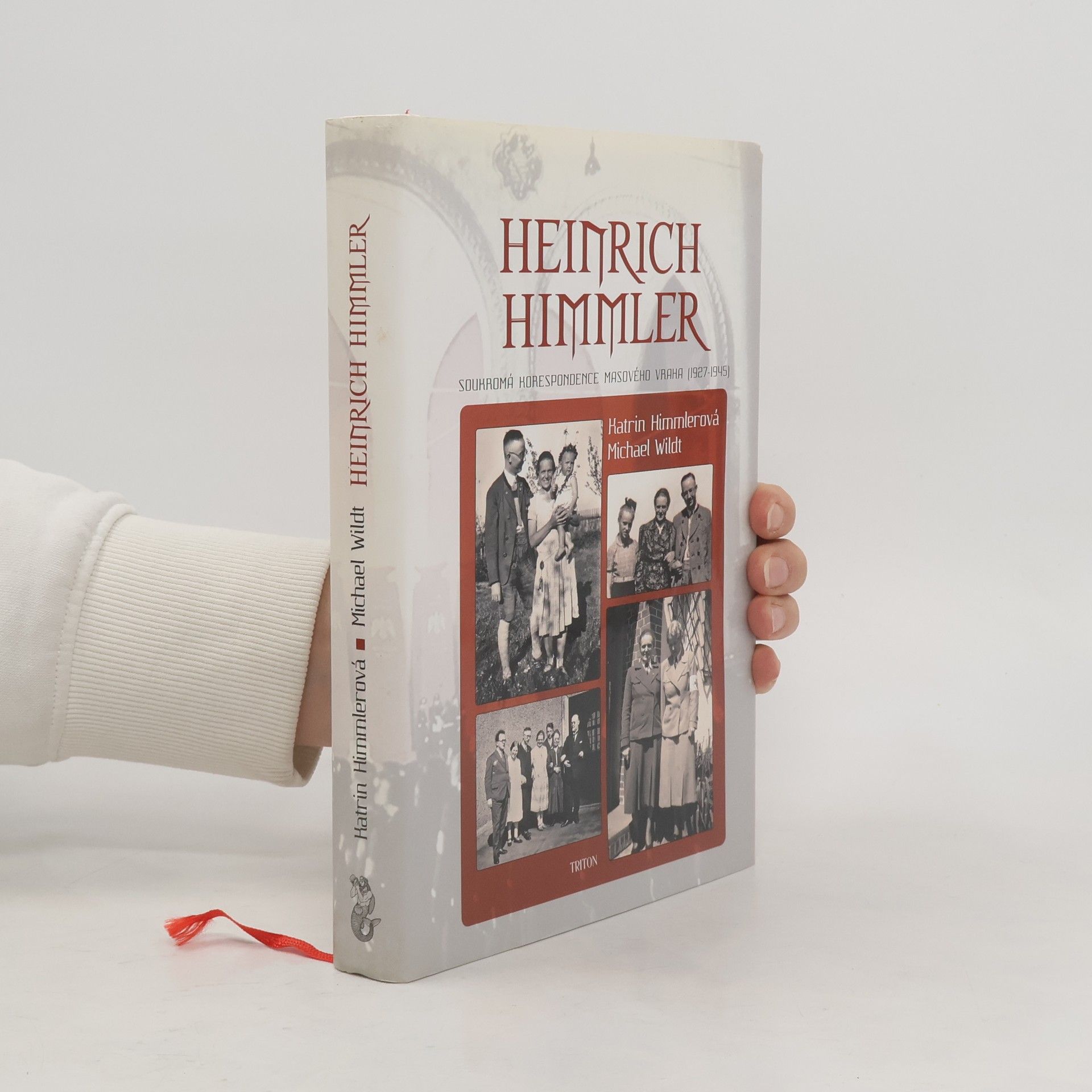 Heinrich Himmler - Soukromá korespondence masového vraha (1927-1945)