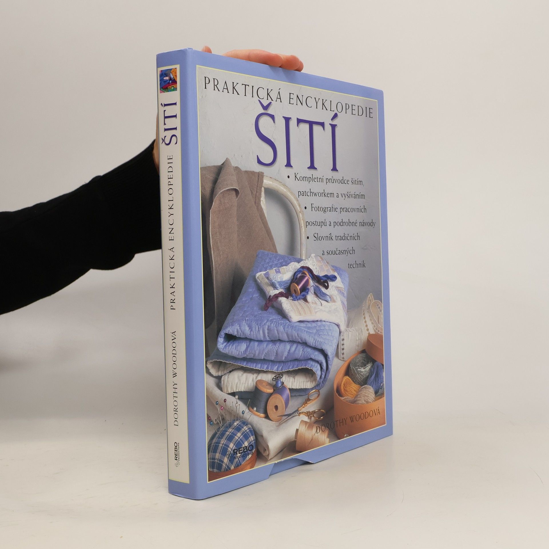 Dorothy Wood Praktická encyklopedie šití