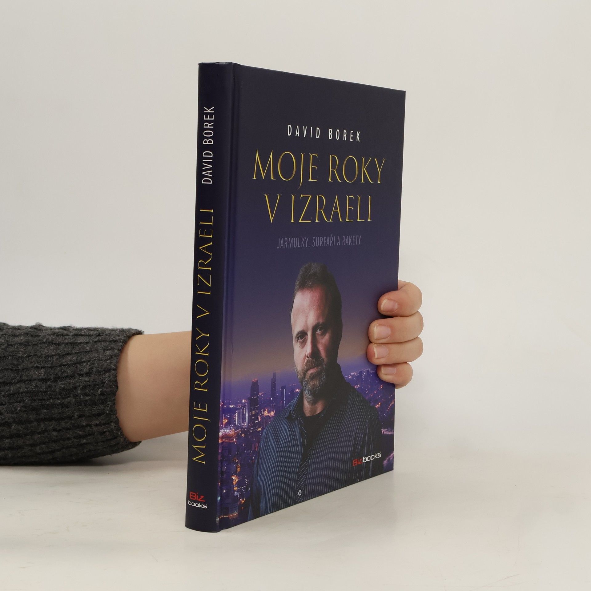 David Borek Moje roky v Izraeli: Jarmulky, surfaři a rakety