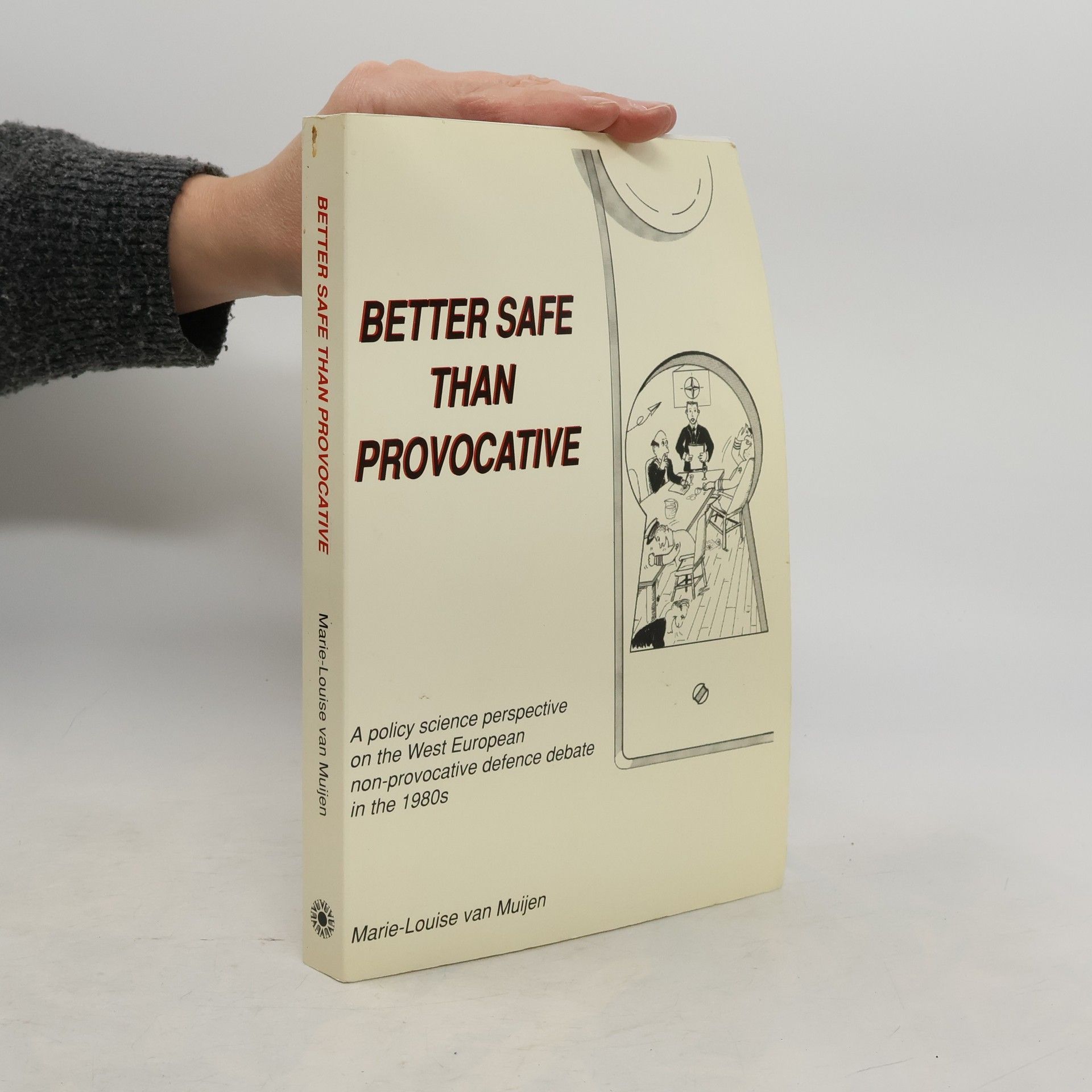 Marie-Louise van Muijen Better Safe Than Provocative