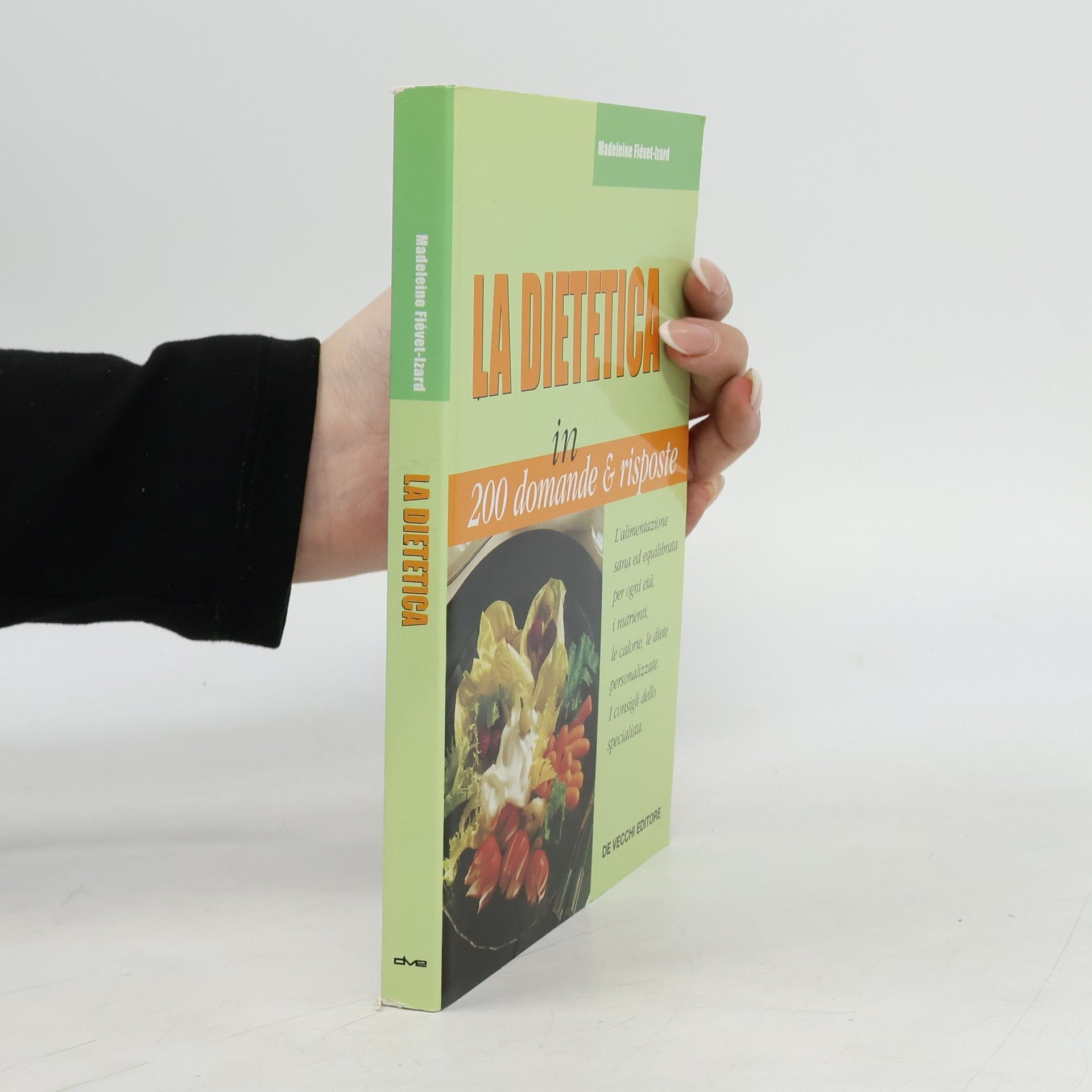 La dietetica in 200 domande & risposte