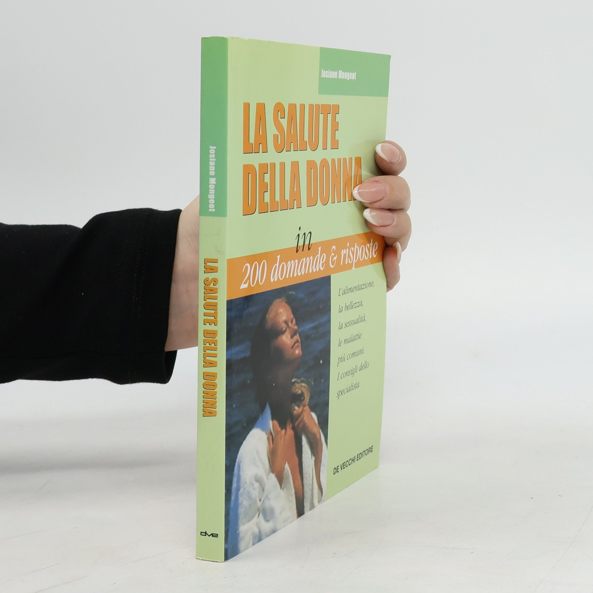 Josiane Mongeot La salute della donna in 200 domande & risposte