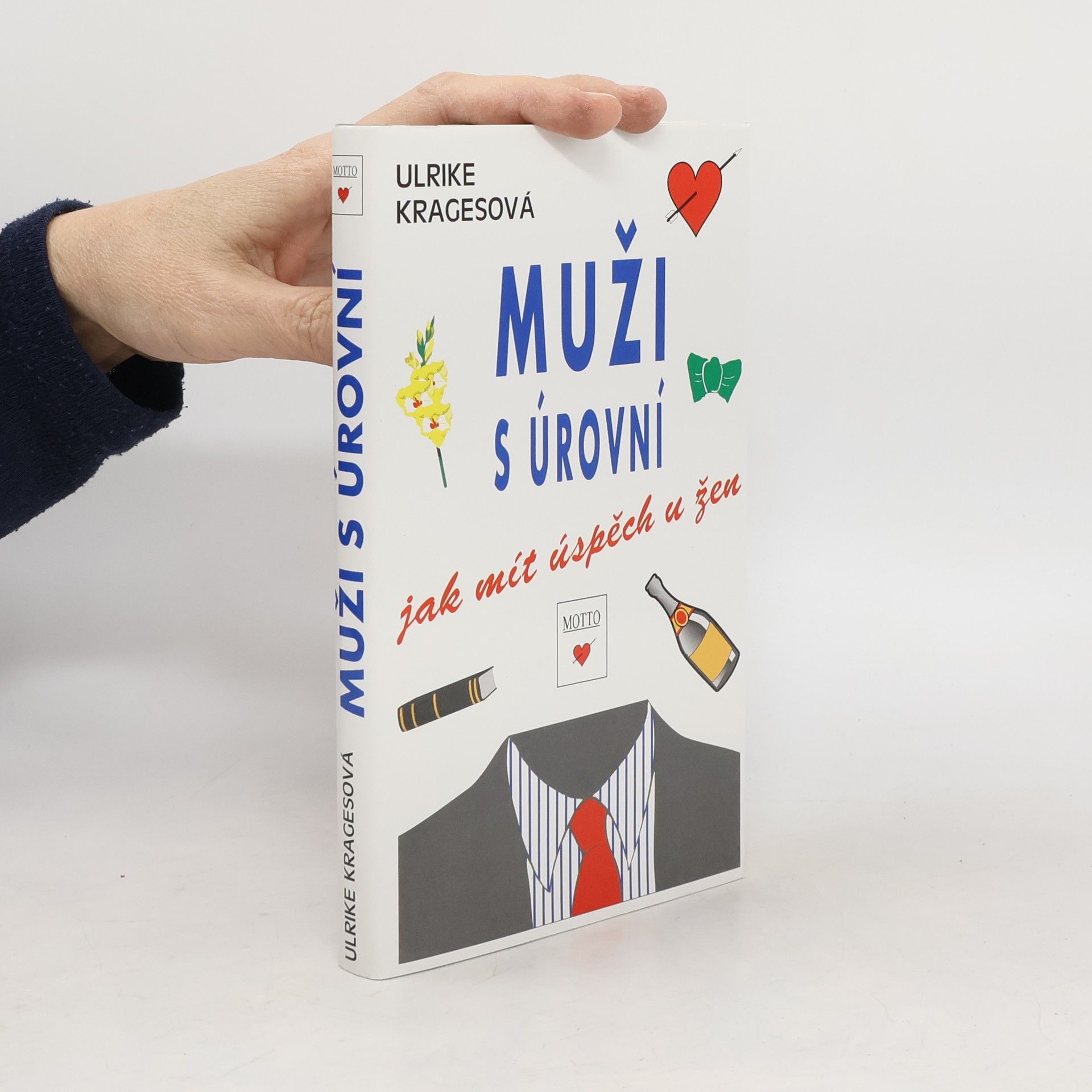 Ulrike Krages Muži s úrovní. Jak mít úspěch u žen