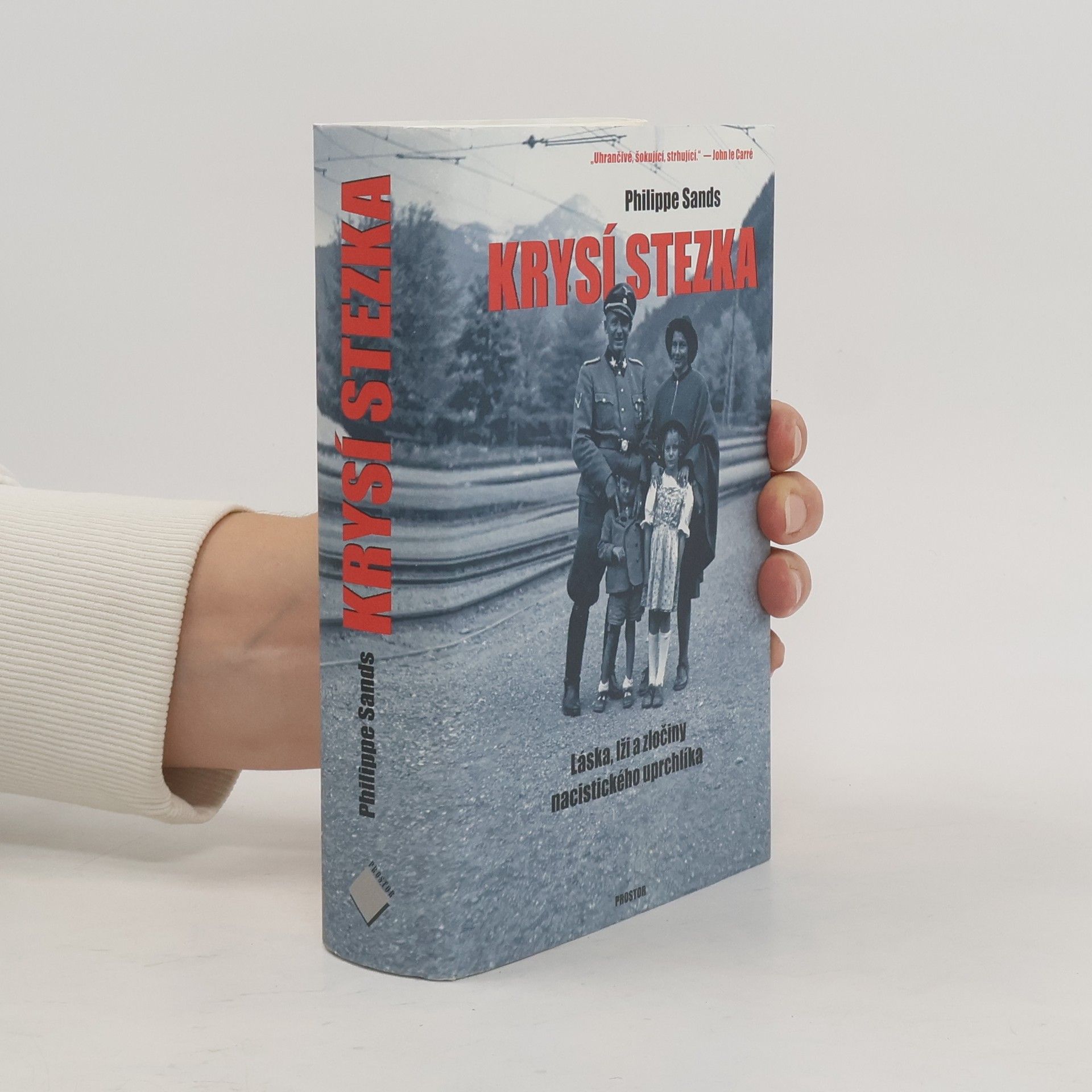 Philippe Sands Krysí stezka. Láska, lži a zločiny nacistického uprchlíka