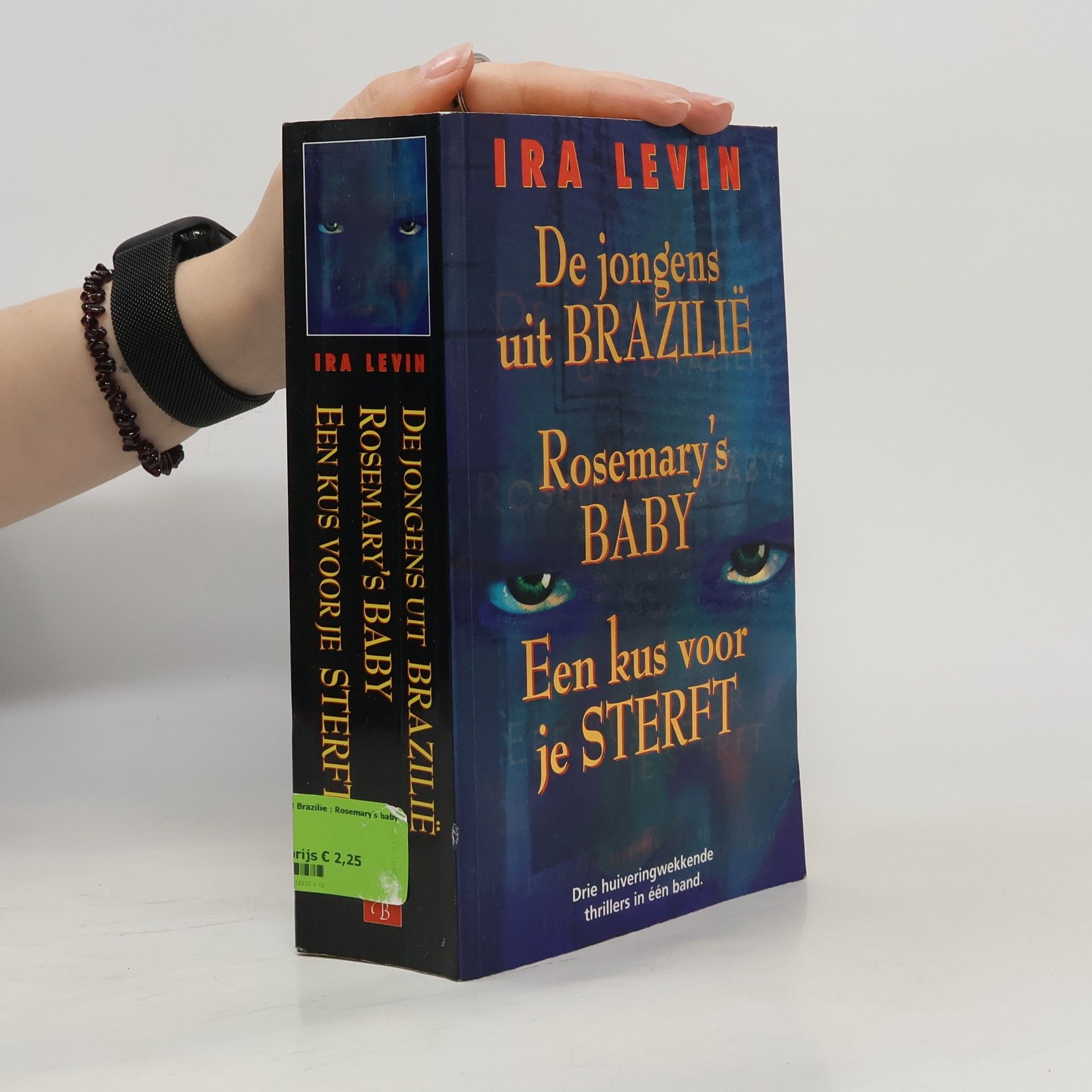 Ira Levin De jongens uit Brazilie. Rosemary's baby. Een kus voor je sterft