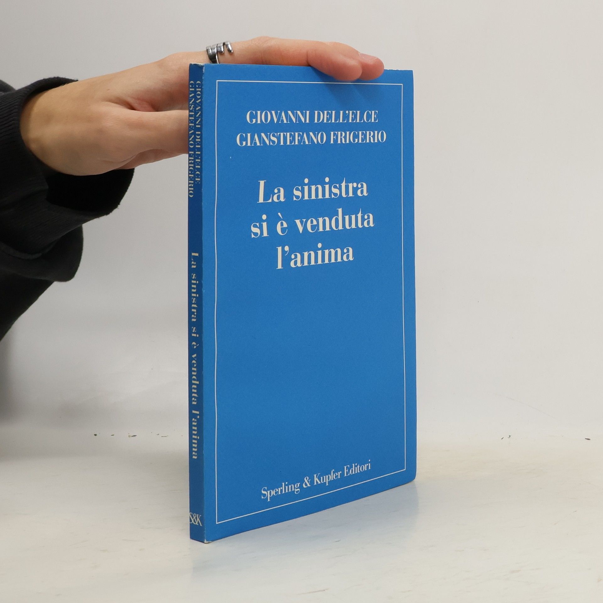 Giovanni Dell´Elce La sinistra si e' venduta l'anima