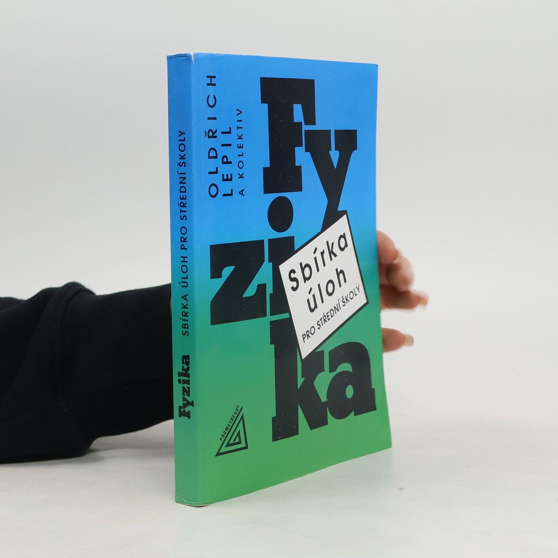 Fyzika. Sbírka úloh pro střední školy