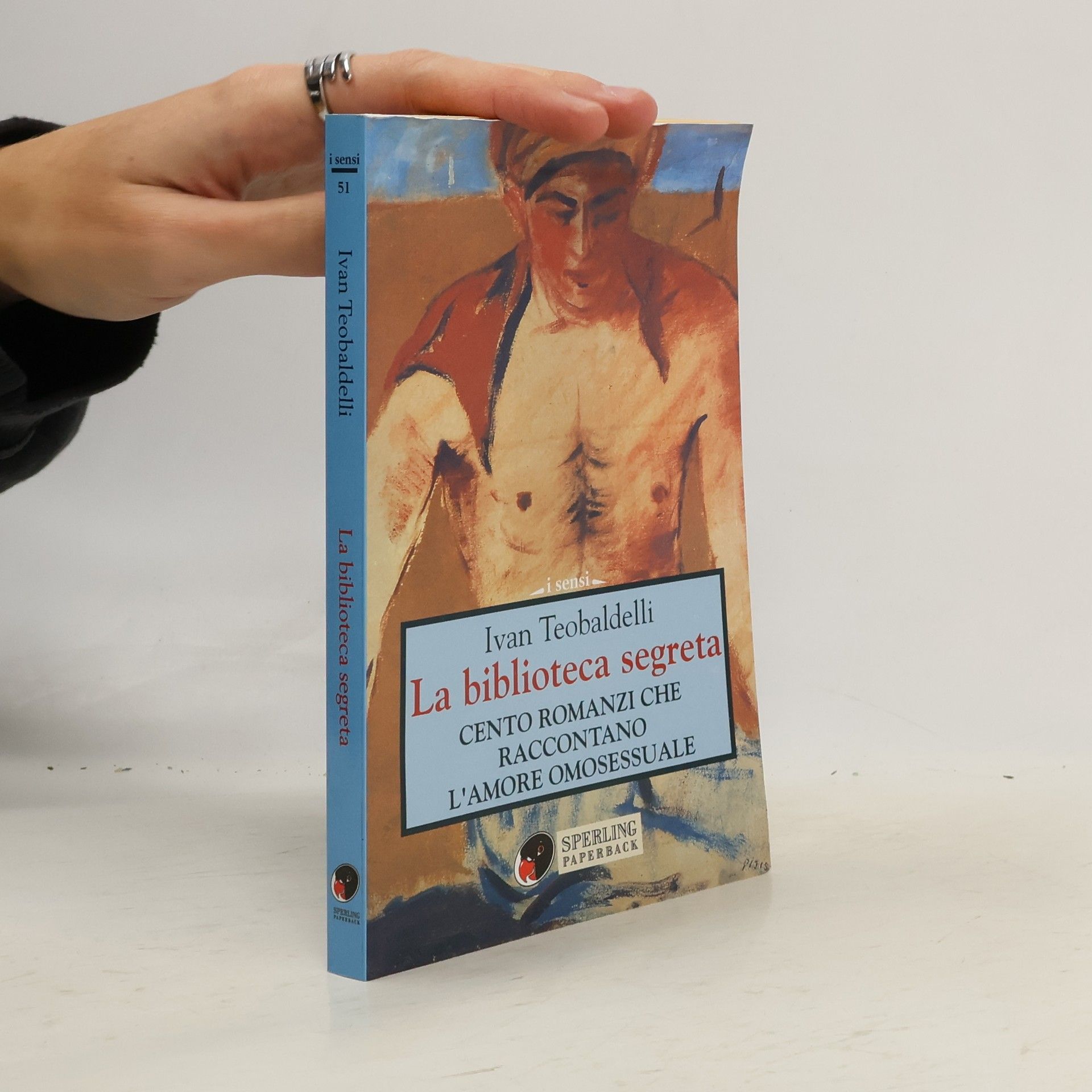 Ivan Teobaldelli La biblioteca segreta. Cento romanzi che raccontano l'amore omosessuale