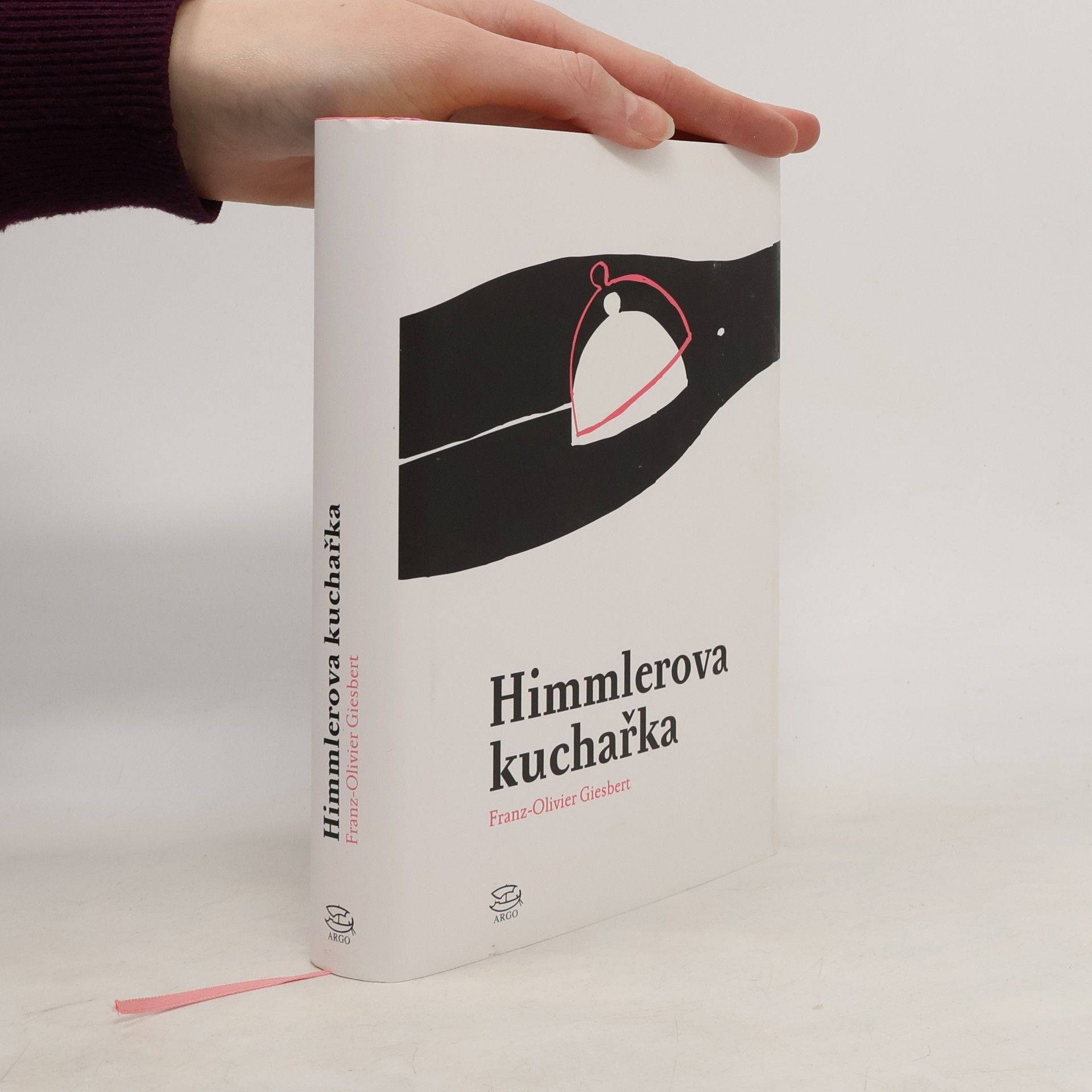 Franz Olivier Giesbert Himmlerova kuchařka