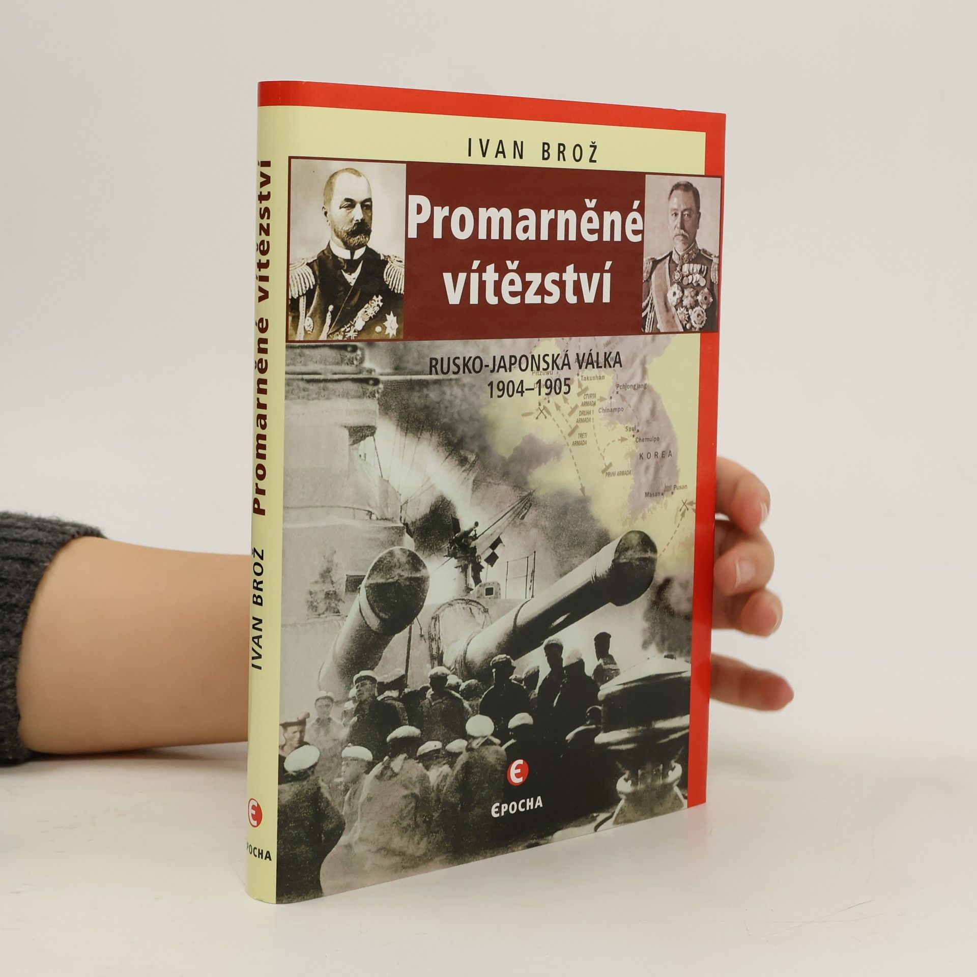 Petr Linda Promarněné vítězství : rusko-japonská válka 1904-1905