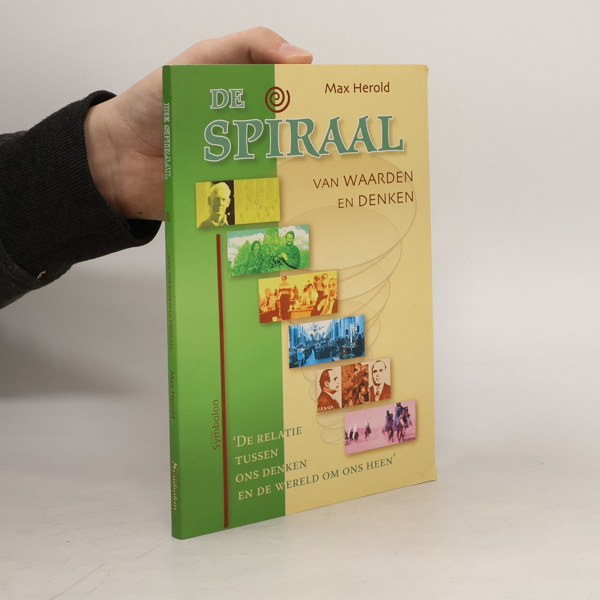 Max Herold De spiraal van waarden en denken - druk 2