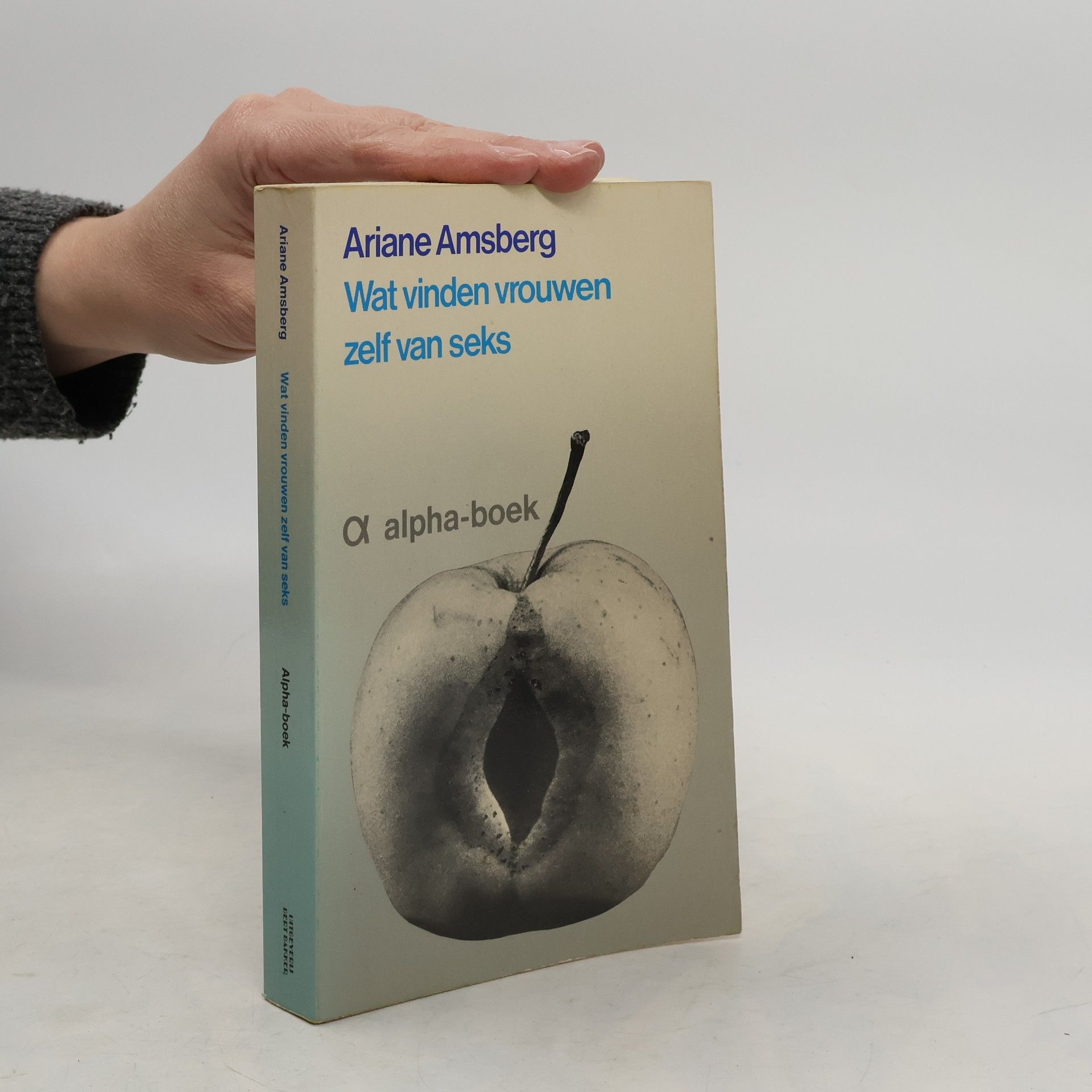 Ariane Amsberg Wat vinden vrouwen zelf van seks