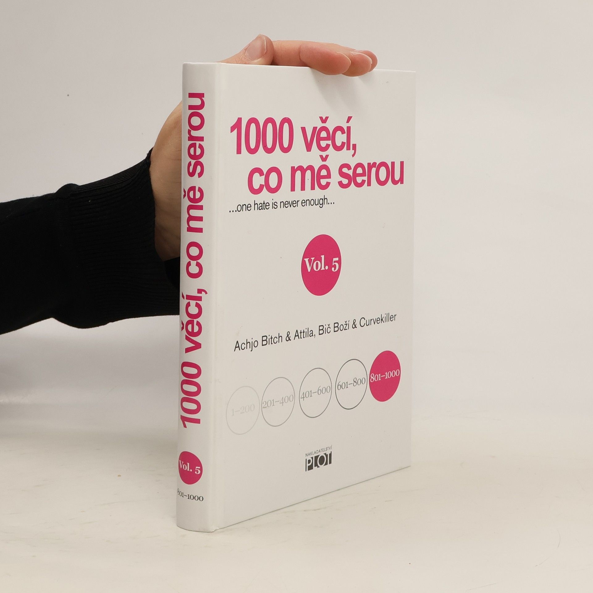 1000 věcí, co mě serou : ...one hate is never enough... Vol. 5