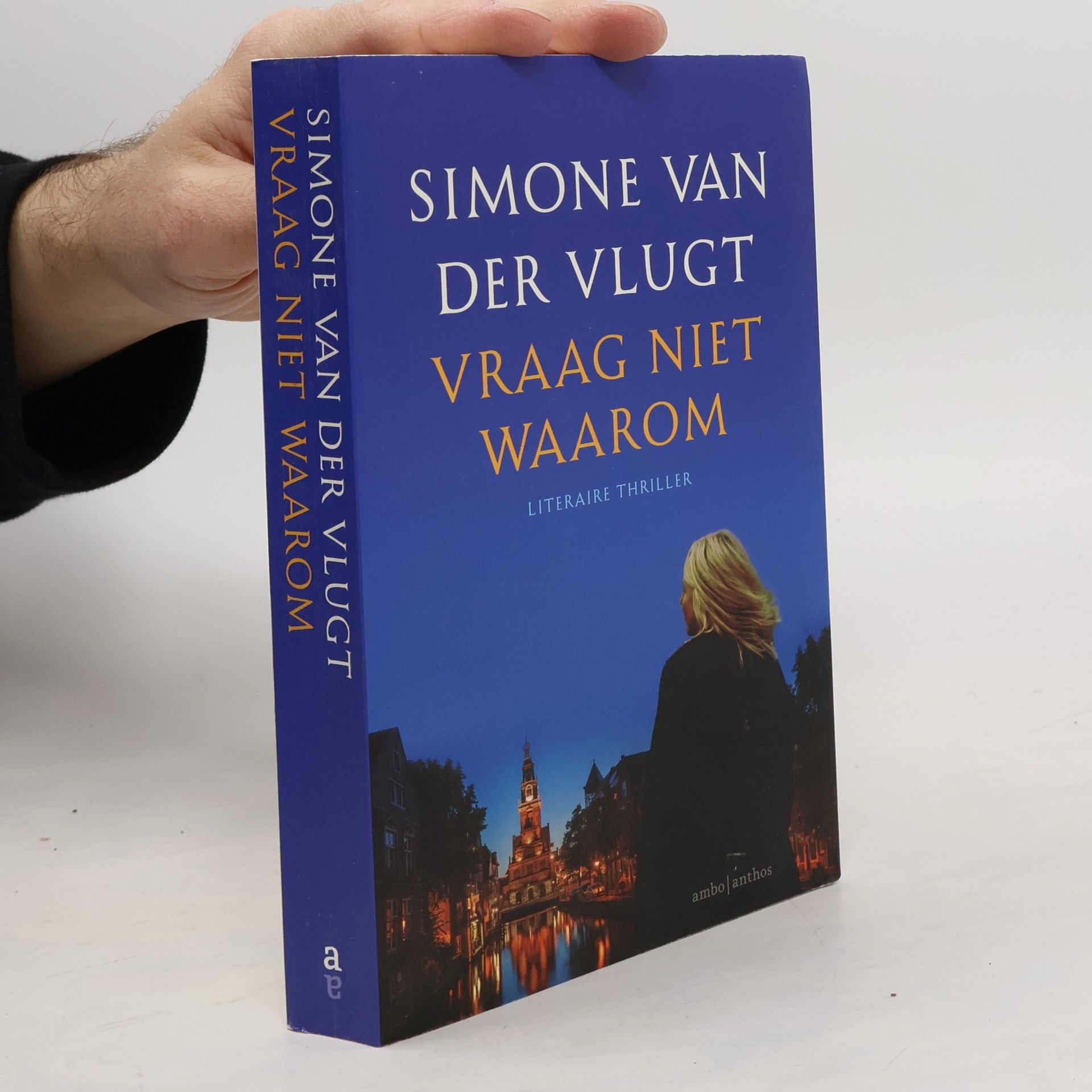 Simone van der Vlugt Vraag niet waarom - druk 1