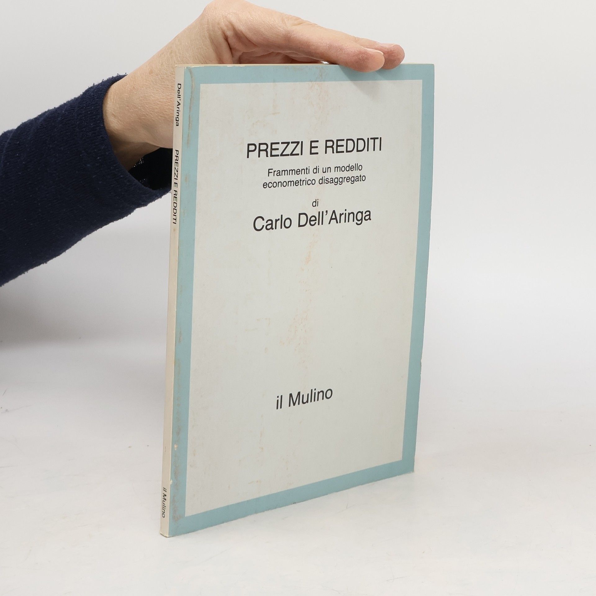 Carlo Dell'Aringa Prezzi e redditi