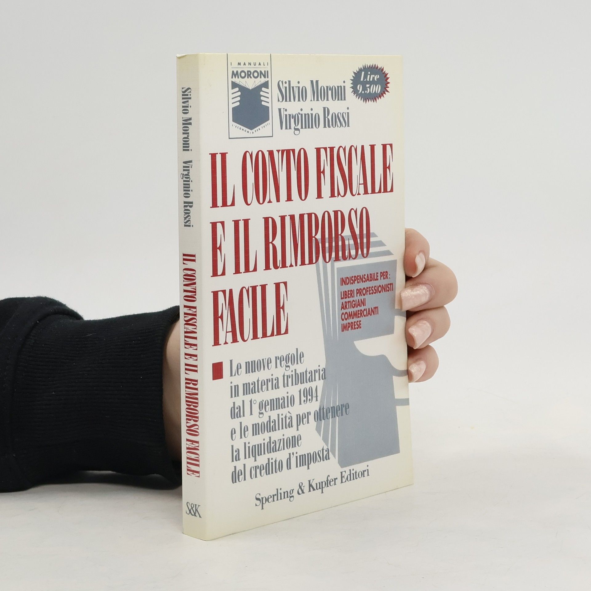 Silvio Moroni Il conto fiscale e il rimborso facile