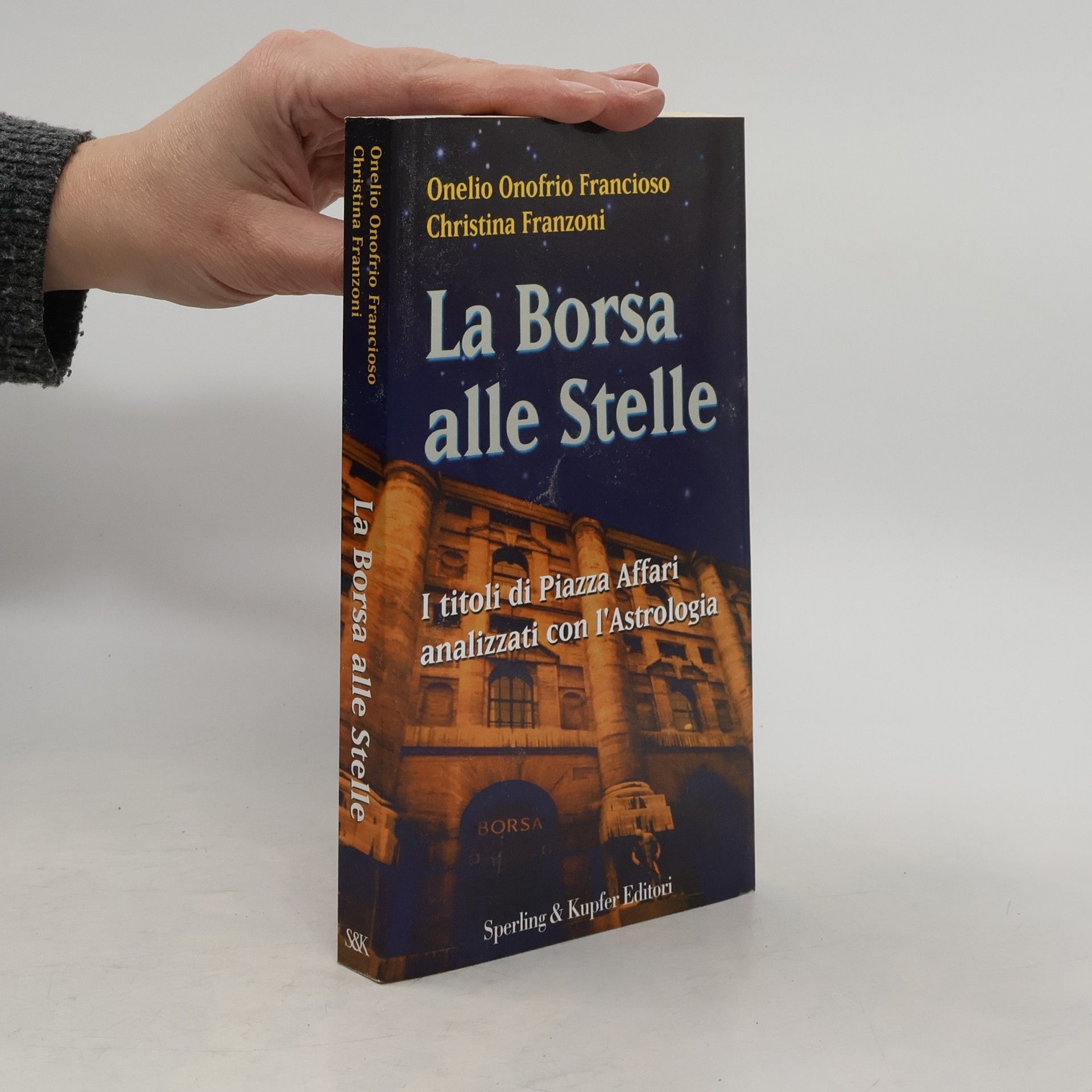 Onelio Onofrio Francioso La borsa alle stelle