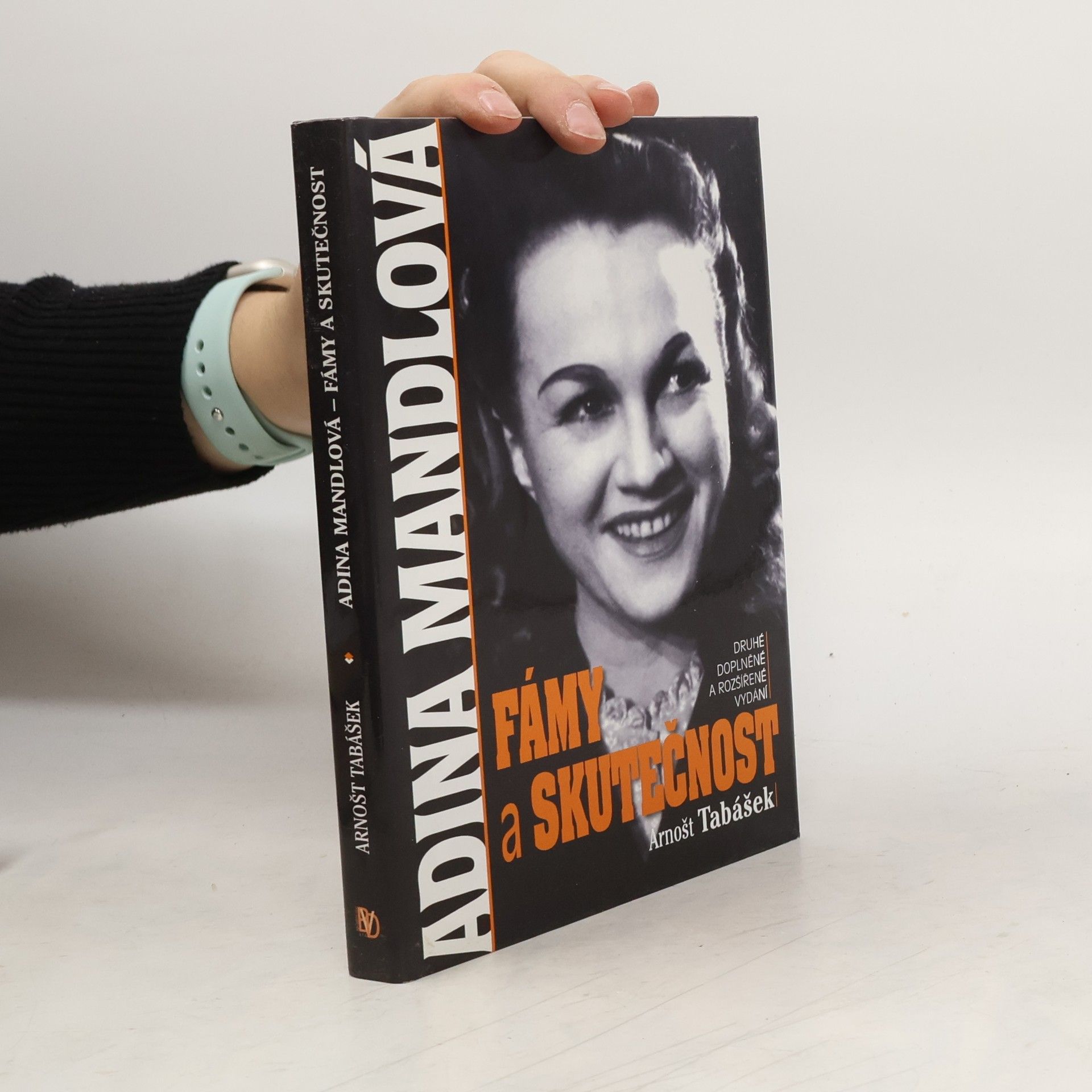 Arnošt Tabášek Adina Mandlová : fámy a skutečnost