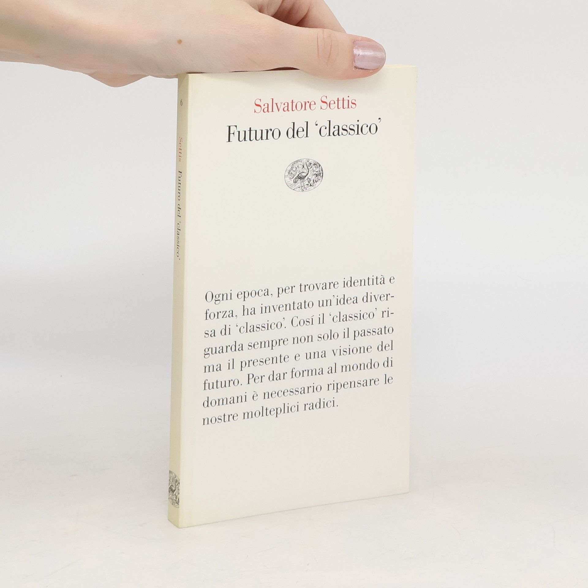 Salvatore Settis Futuro del classico